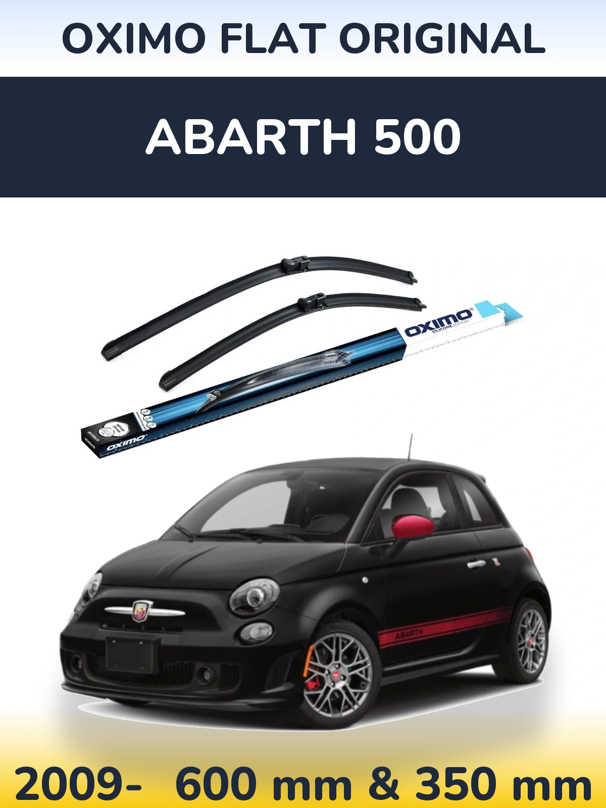 Front wiper blade set Oximo Flat Original 600 & 350 mm for Abarth 500 2009-2026