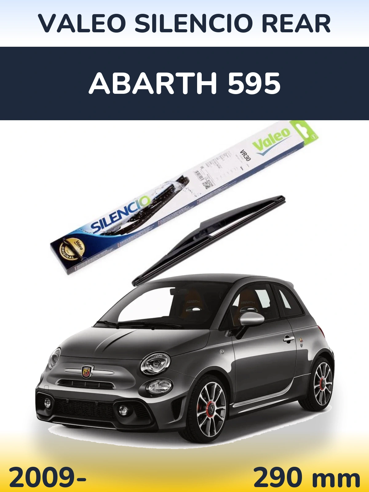 Rear wiper blade Valeo Silencio Rear 290 mm for Abarth 595 2009-2026