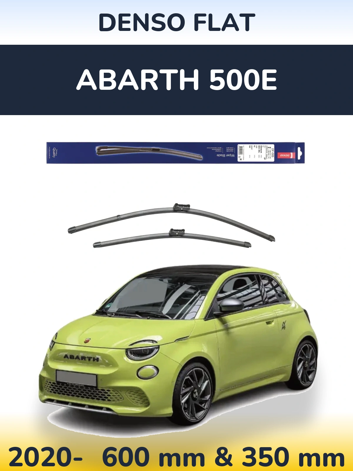 Front wiper blade set Denso Flat 600 & 350 mm for Abarth 500e 2020-2026