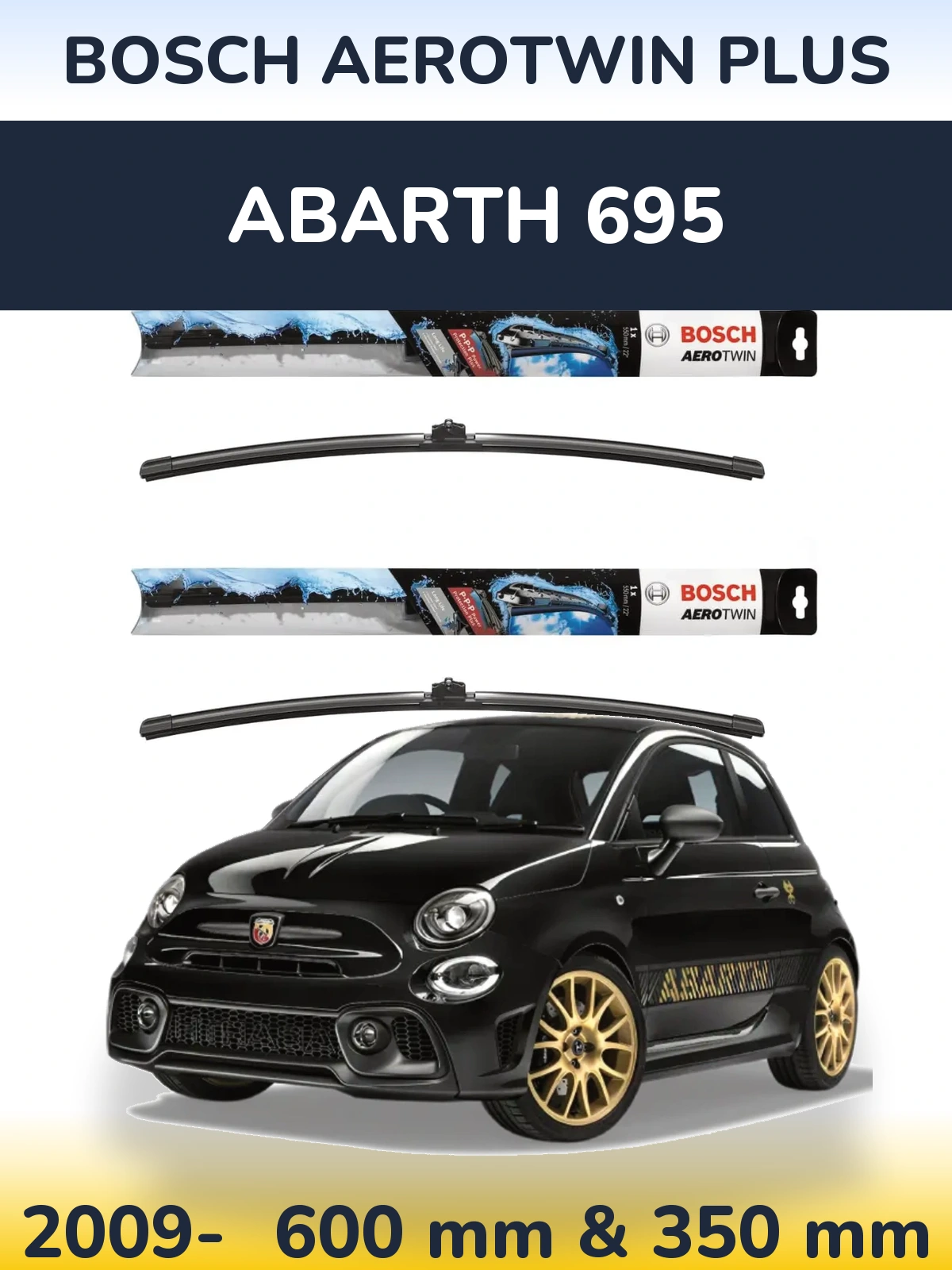 Front wiper blade set BOSCH AeroTwin Plus 600 & 350 mm for Abarth 695 2009-2026