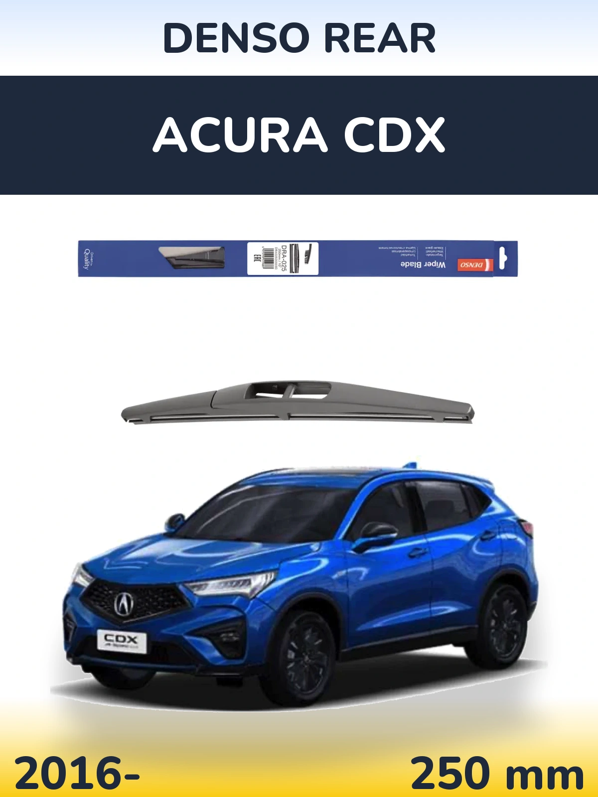Задня щітка Denso Rear 250 мм для Acura CDX 2016-2026