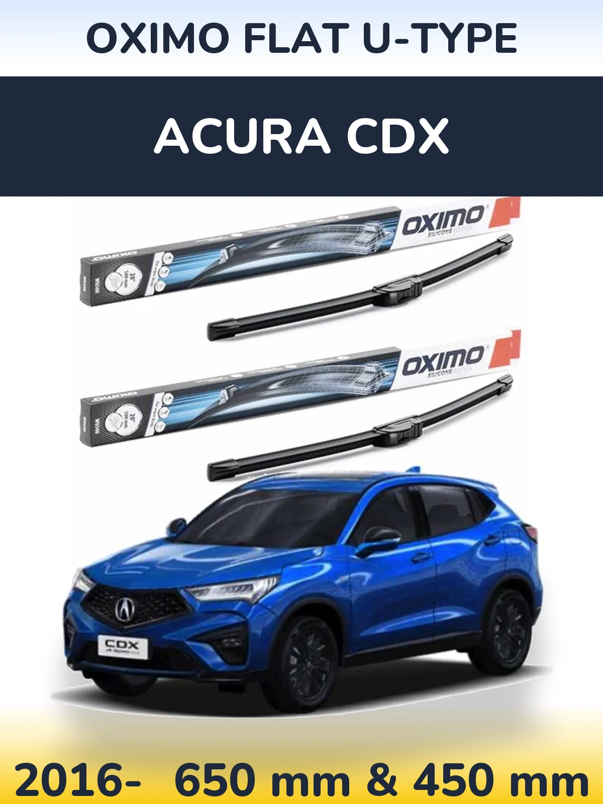 Front wiper blade set Oximo Flat U-type 650 & 450 mm for Acura CDX 2016-2026