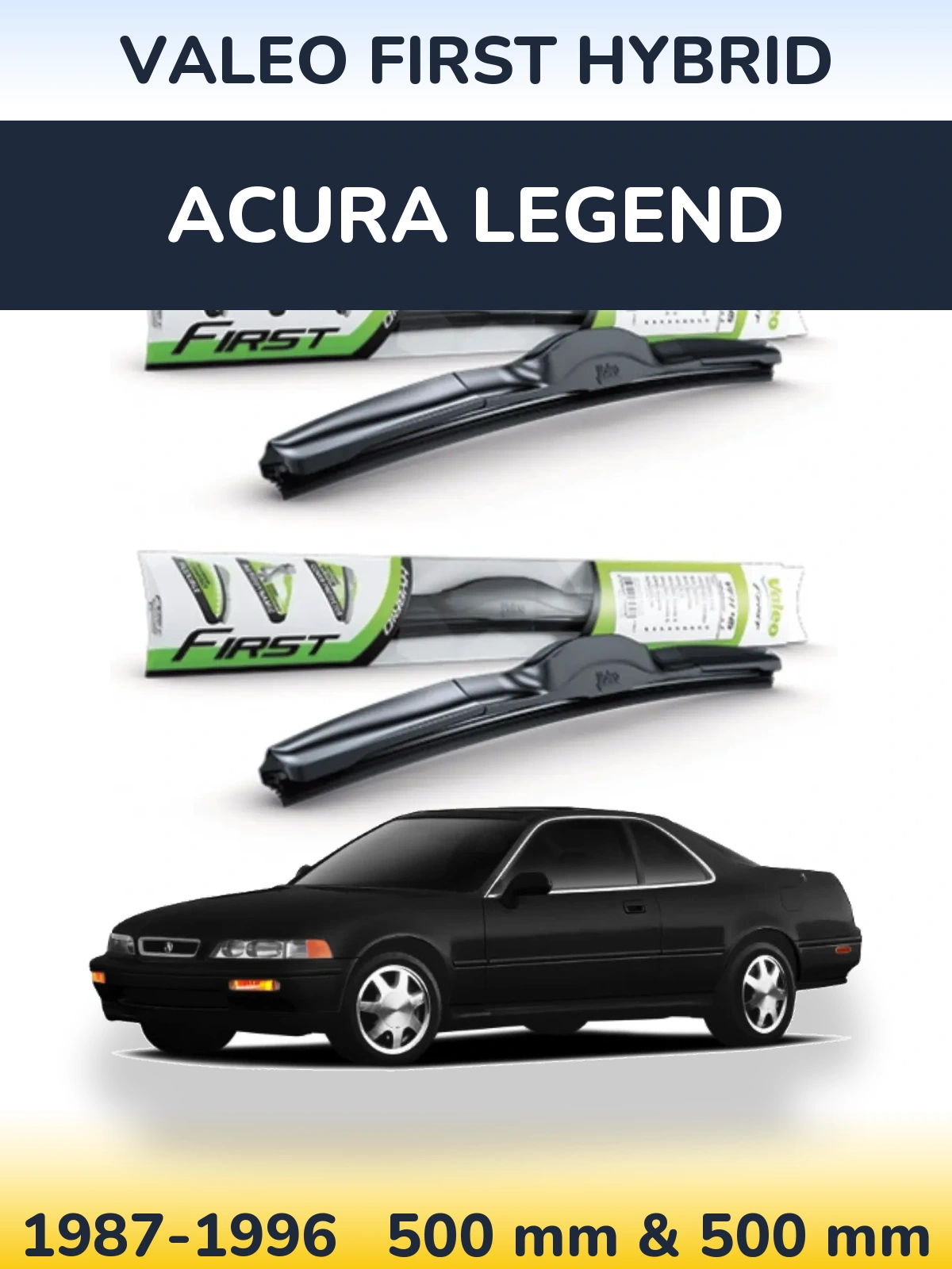 Front wiper blade set Valeo First Hybrid 500 & 500 mm for Acura Legend 1987-1996