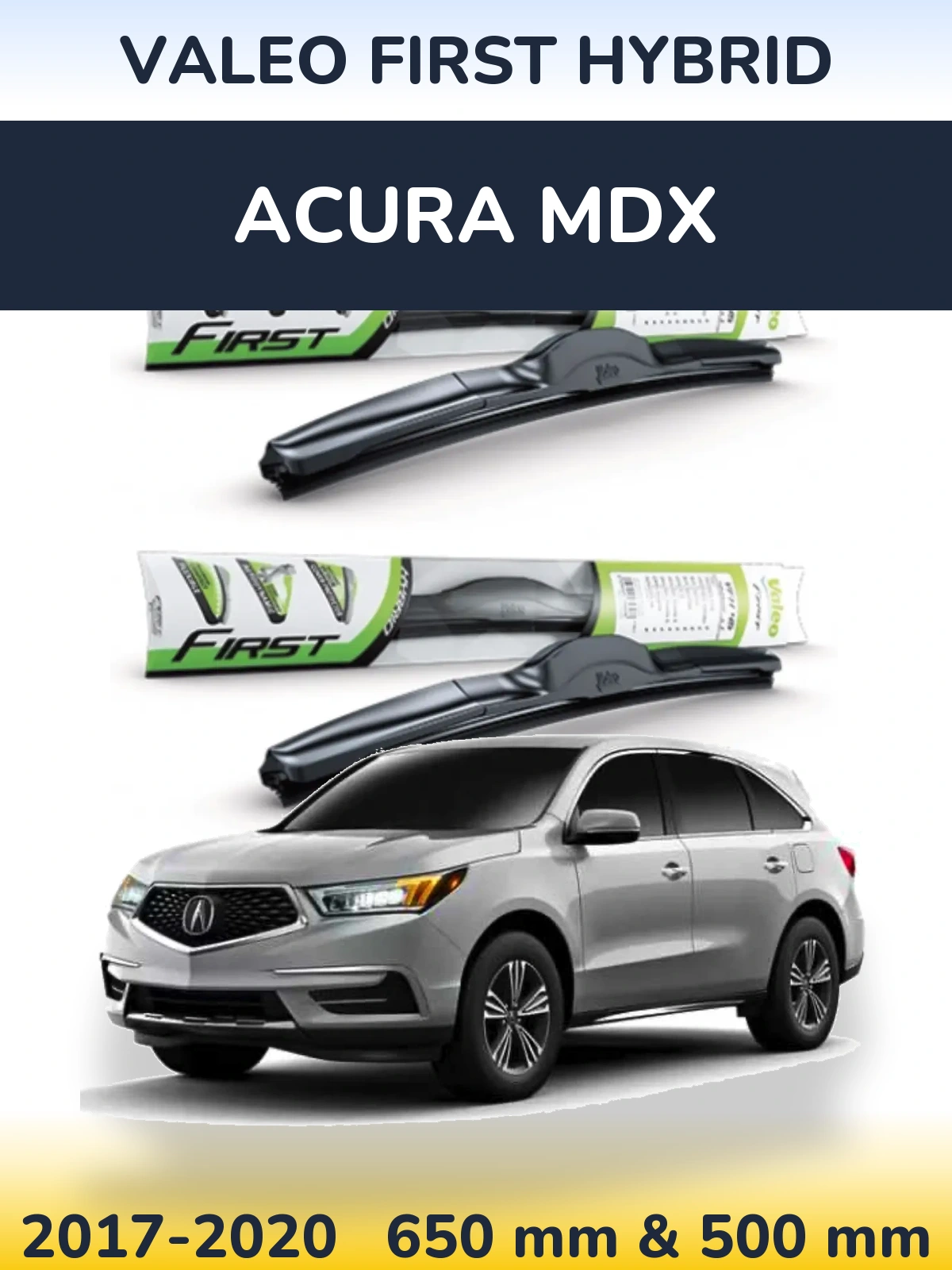 Front wiper blade set Valeo First Hybrid 650 & 500 mm for Acura MDX 2017-2020