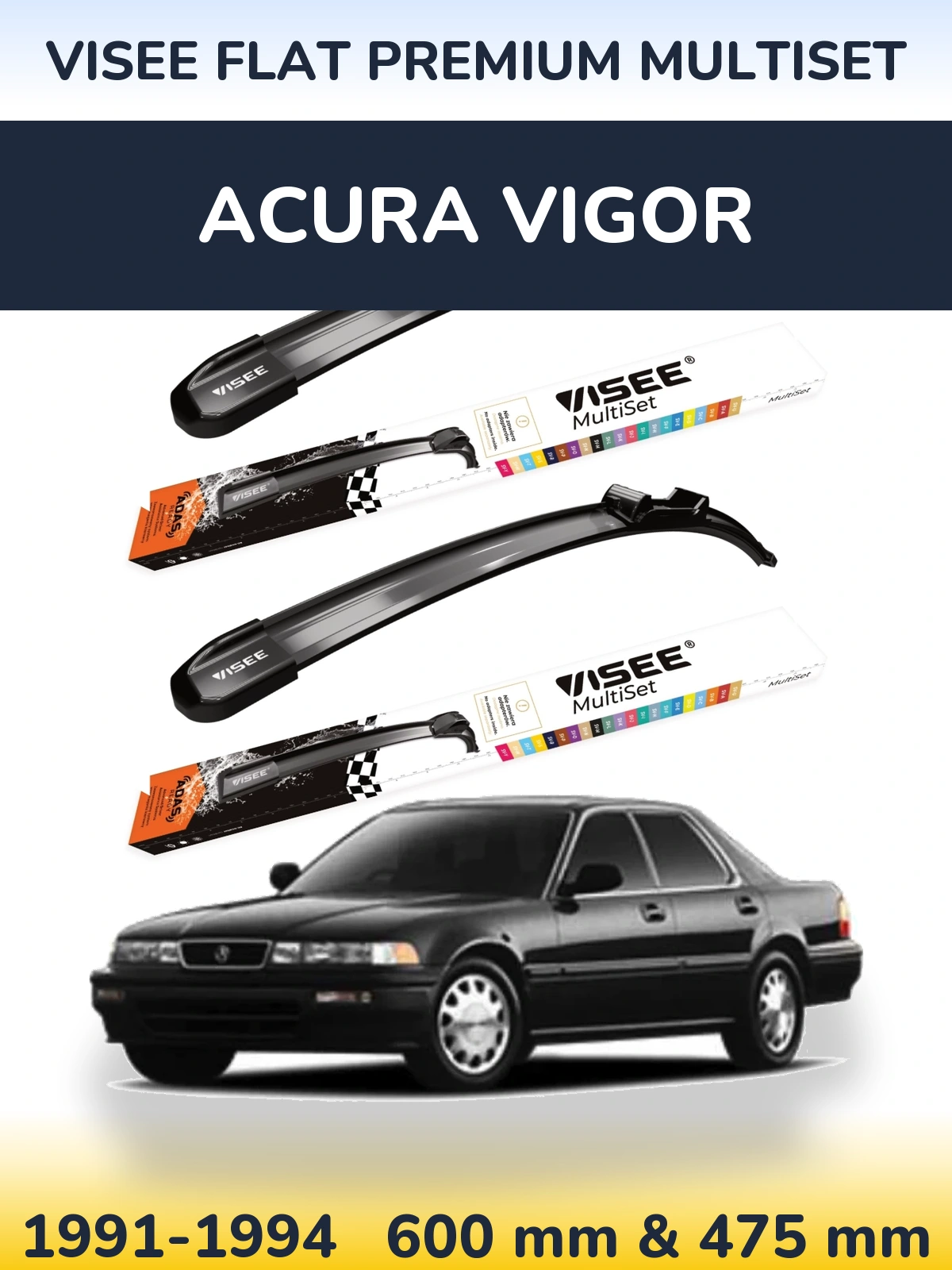 Front wiper blade set VISEE FLAT PREMIUM MultiSet 600 & 475 mm for Acura Vigor 1991-1994