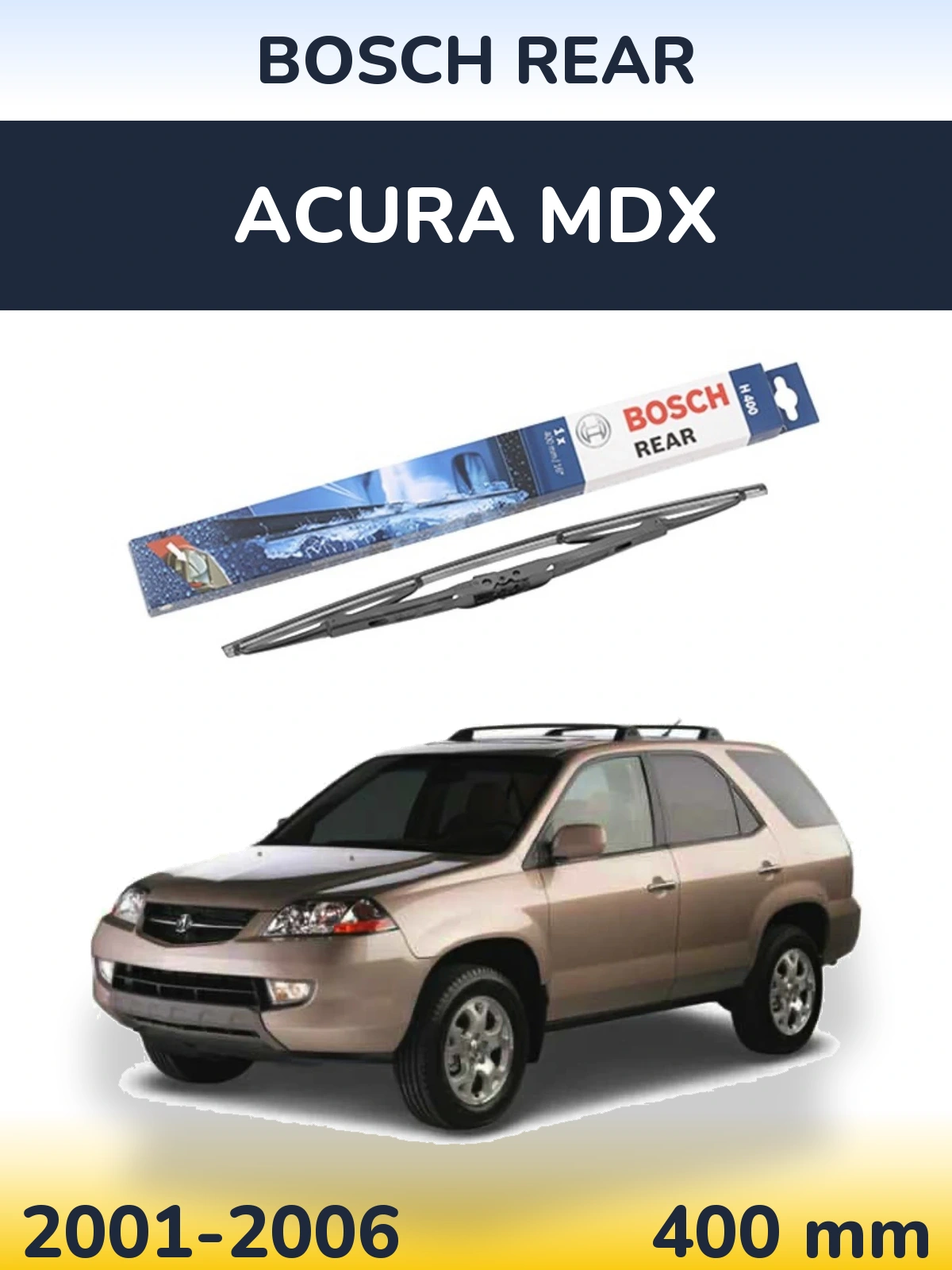 Rear wiper blade BOSCH Rear 400 mm for Acura MDX 2001-2006
