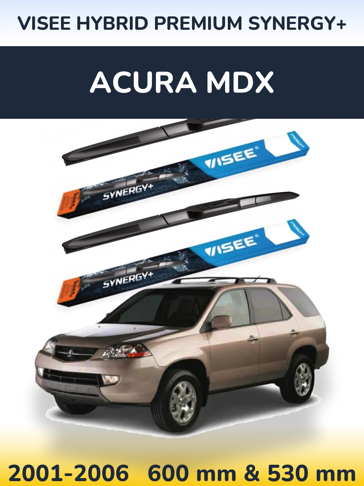 Front wiper blade set VISEE HYBRID PREMIUM SYNERGY+ 600 & 530 mm for Acura MDX 2001-2006