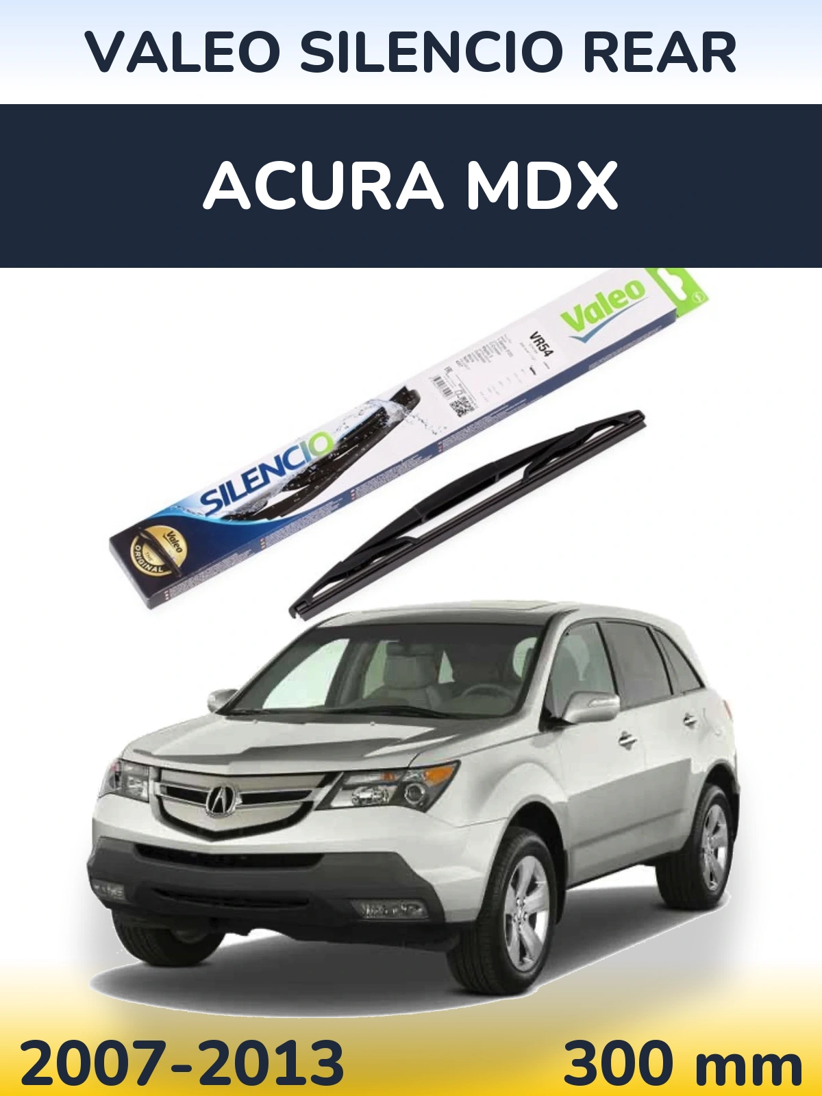 Задня щітка Valeo Silencio Rear 300 мм для Acura MDX 2007-2013