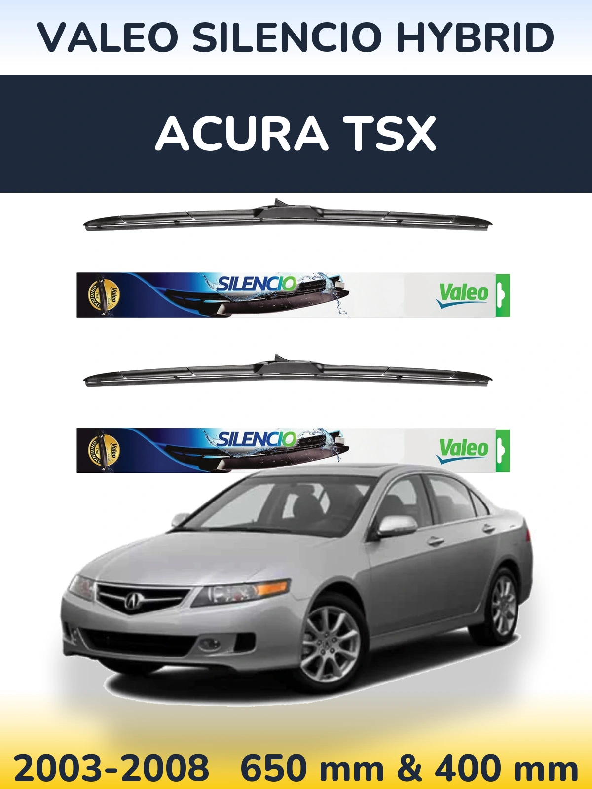 Front wiper blade set Valeo Silencio Hybrid 650 & 400 mm for Acura TSX 2003-2008