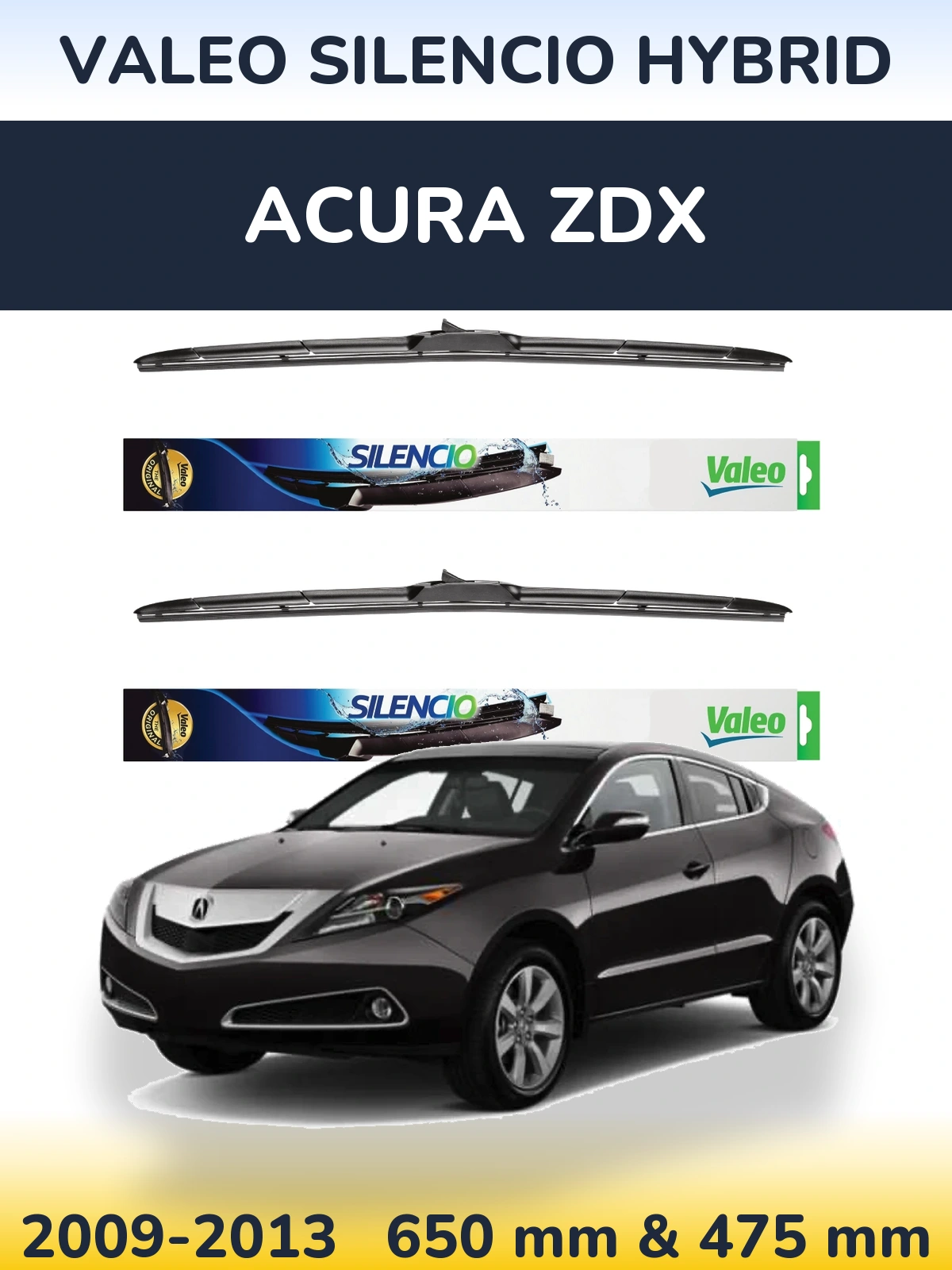 Front wiper blade set Valeo Silencio Hybrid 650 & 475 mm for Acura ZDX 2009-2013