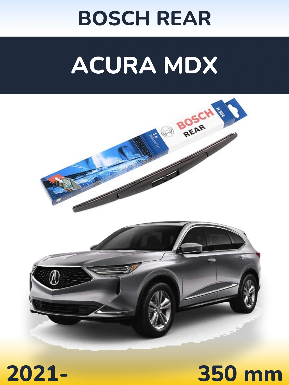 Rear wiper blade BOSCH Rear 350 mm for Acura MDX 2021-2026