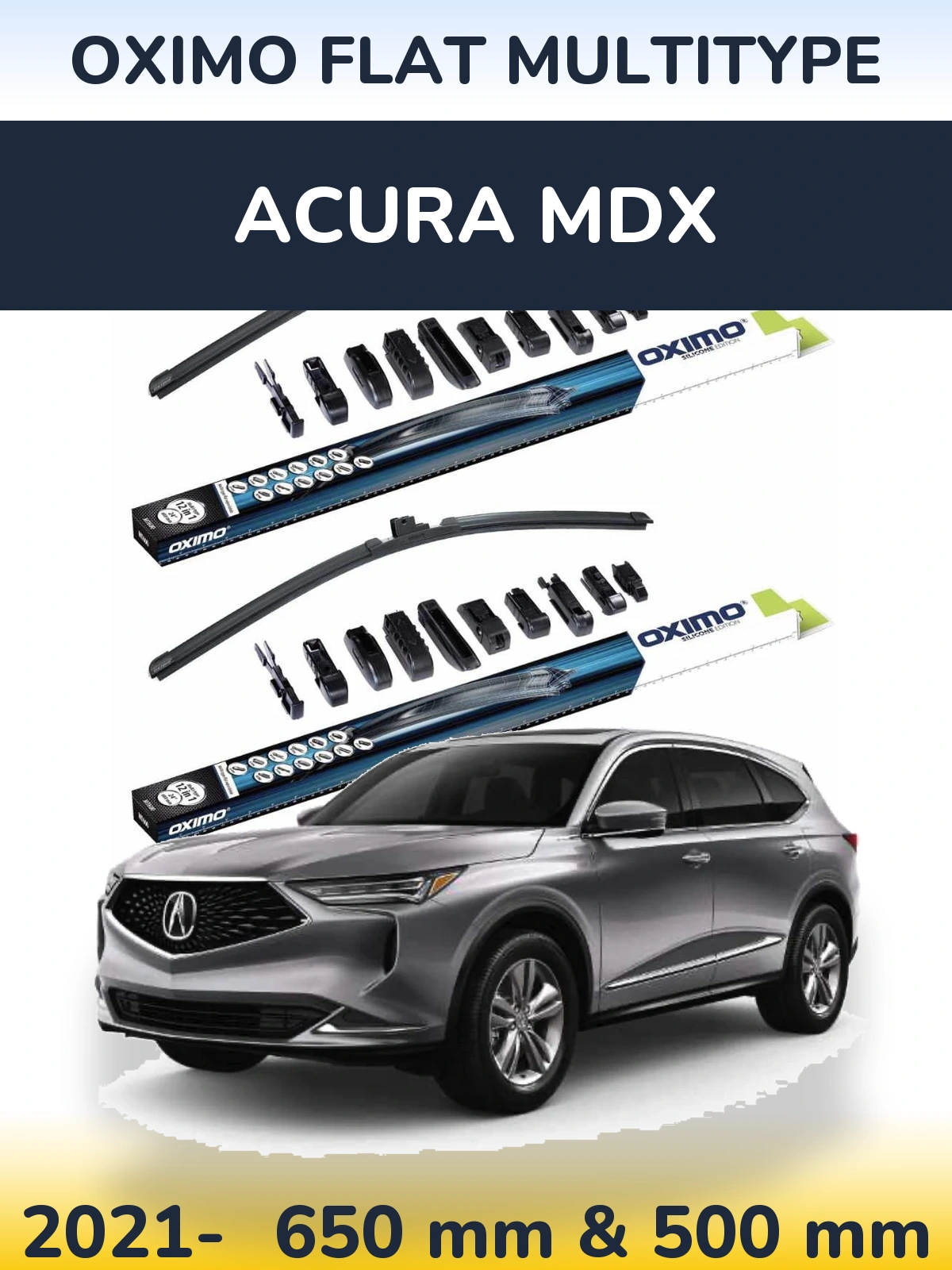 Front wiper blade set Oximo Flat MultiTipoe 650 & 500 mm for Acura MDX 2021-2026