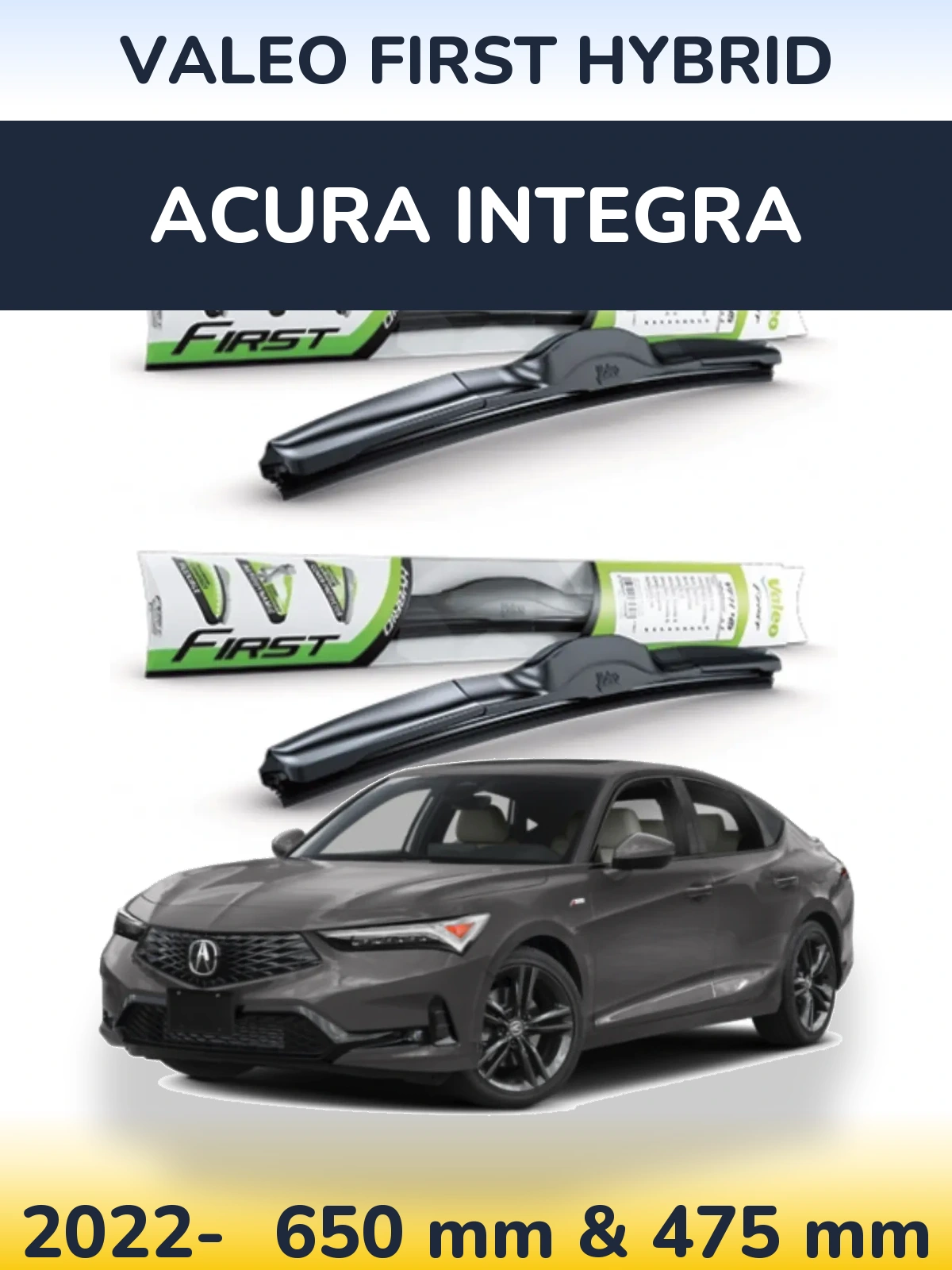 Комплект передніх щіток Valeo First Hybrid 650 & 475 мм для Acura Integra 2022-2026