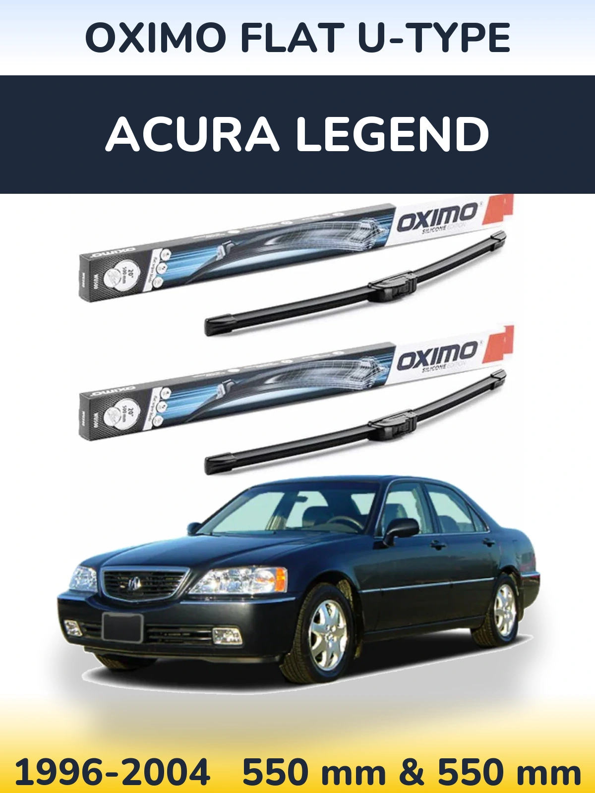 Комплект передніх щіток Oximo Flat U-type 550 & 550 мм для Acura Legend 1996-2004