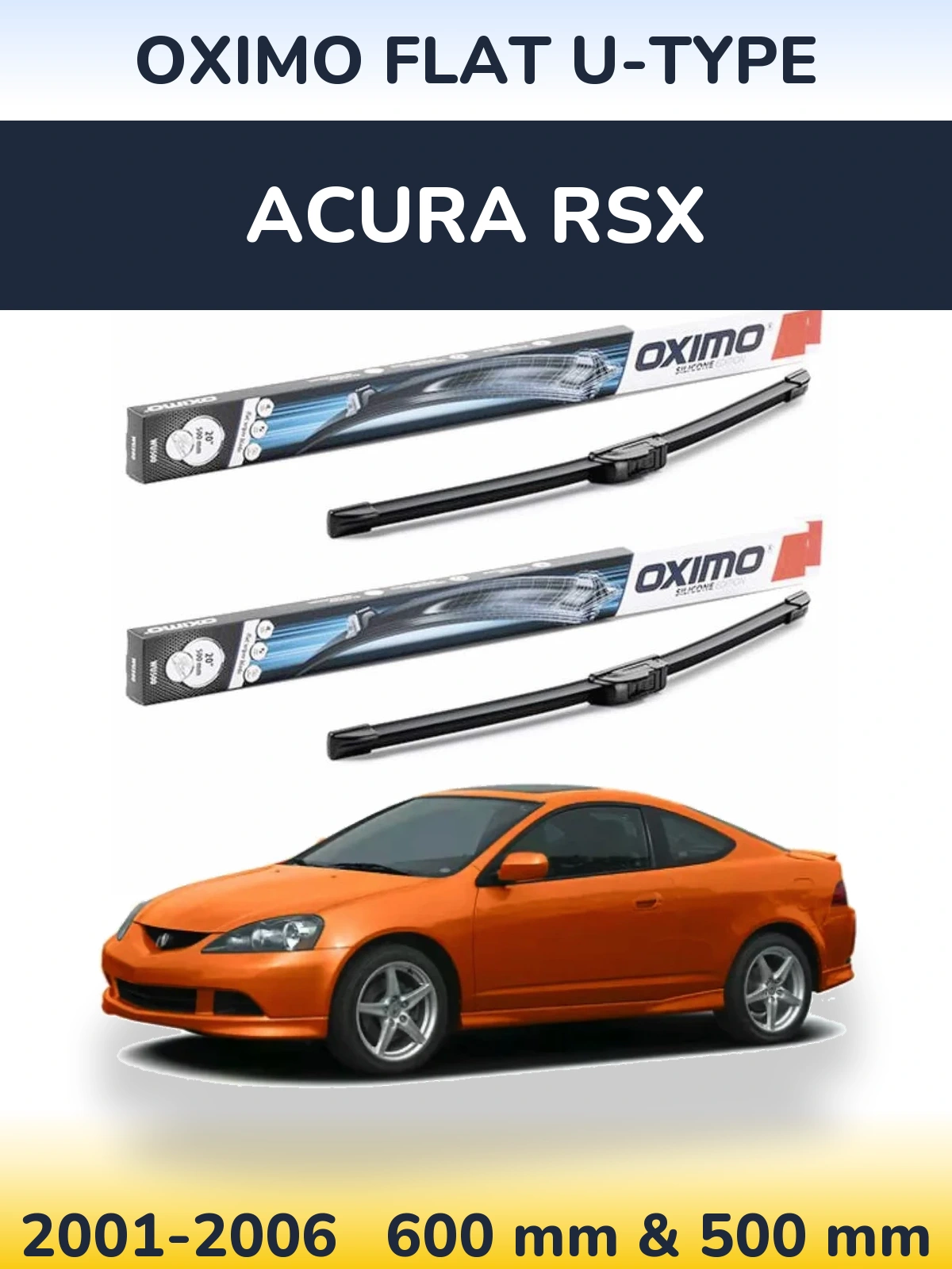 Комплект передніх щіток Oximo Flat U-type 600 & 500 мм для Acura RSX 2001-2006