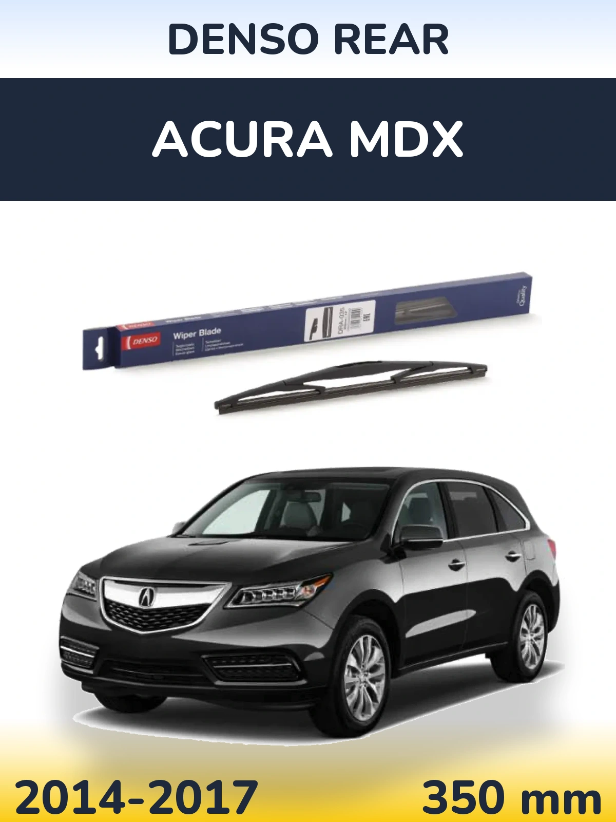 Rear wiper blade Denso Rear 350 mm for Acura MDX 2014-2017