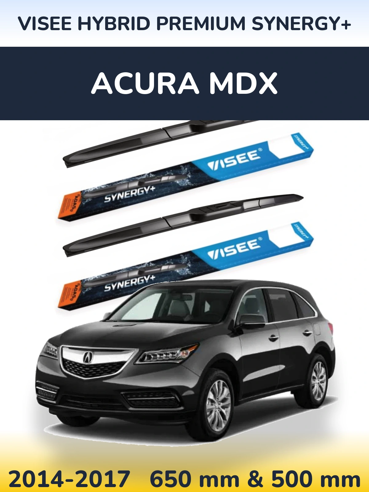Front wiper blade set VISEE HYBRID PREMIUM SYNERGY+ 650 & 500 mm for Acura MDX 2014-2017