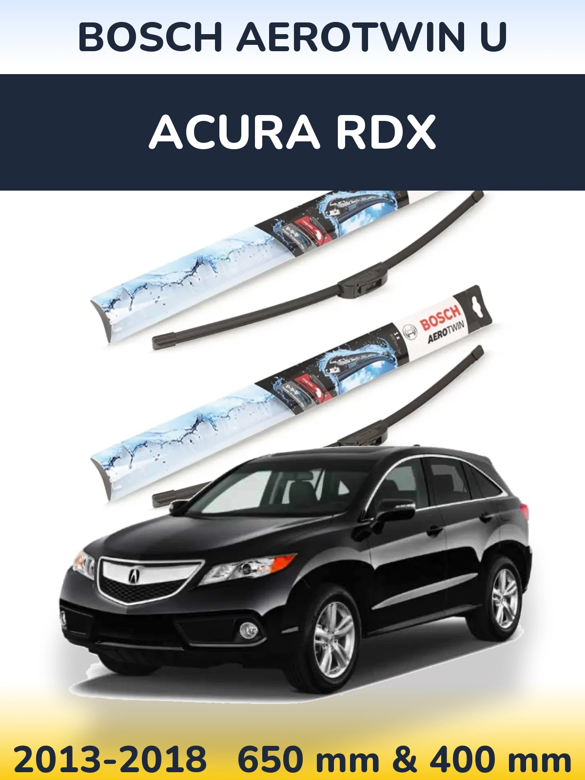 Комплект передних дворников BOSCH AeroTwin U 650 & 400 мм для Acura RDX 2013-2018