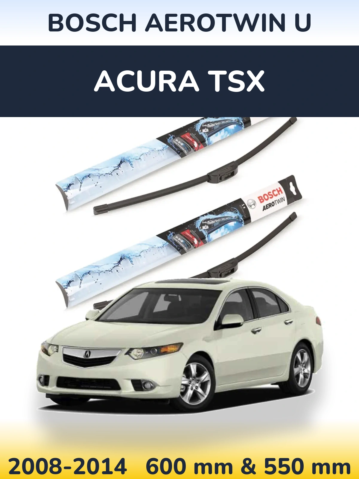 Front wiper blade set BOSCH AeroTwin U 600 & 550 mm for Acura TSX 2008-2014