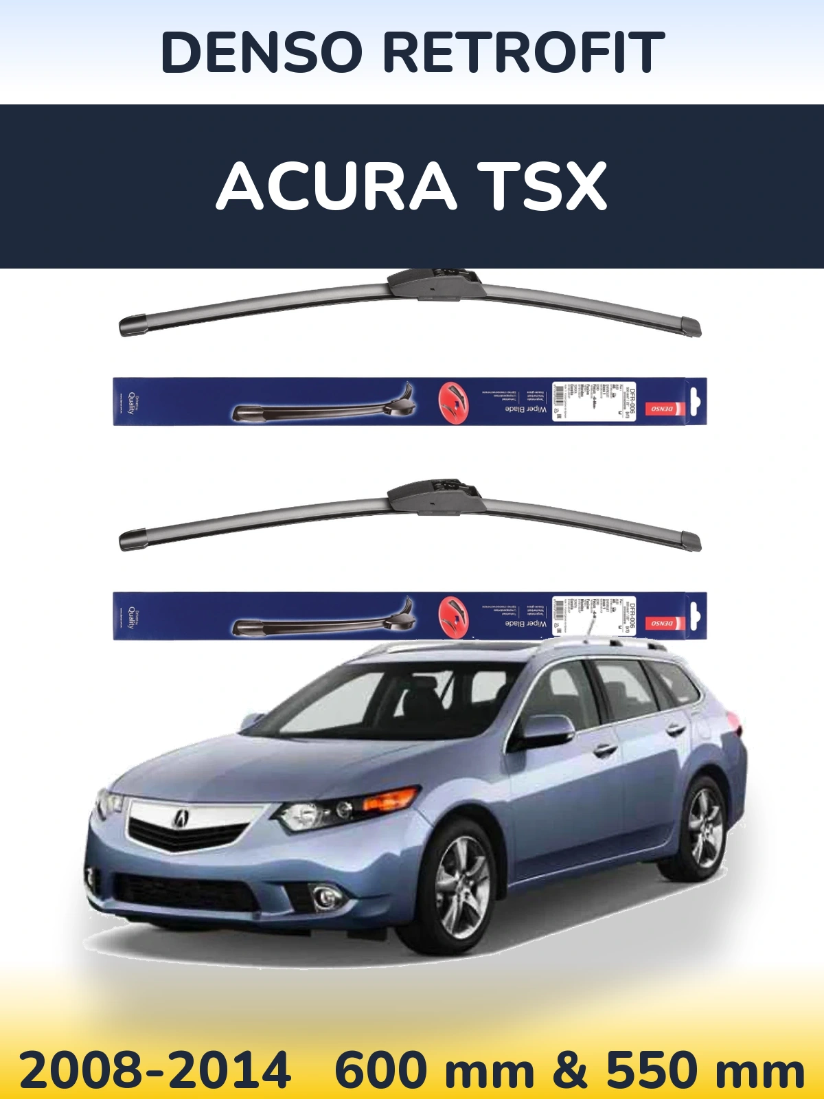 Front wiper blade set Denso Retrofit 600 & 550 mm for Acura TSX 2008-2014