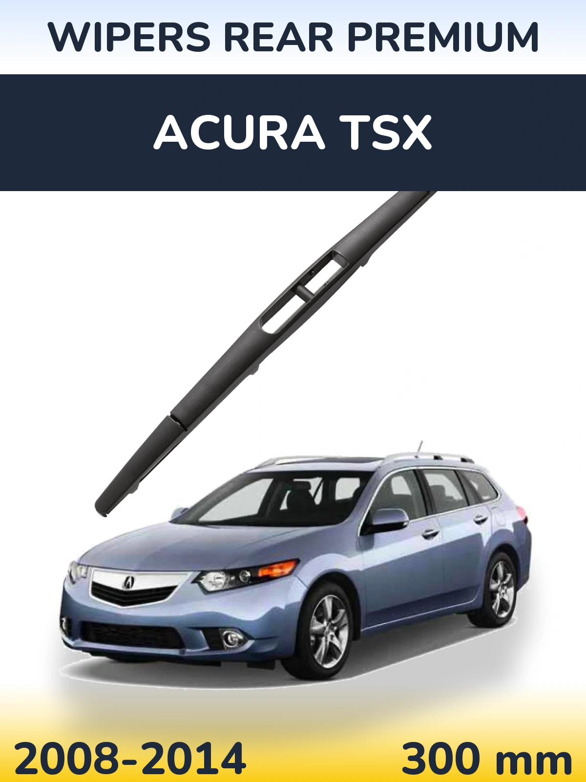 Rear wiper blade WIPERS REAR PREMIUM 300 mm for Acura TSX 2008-2014