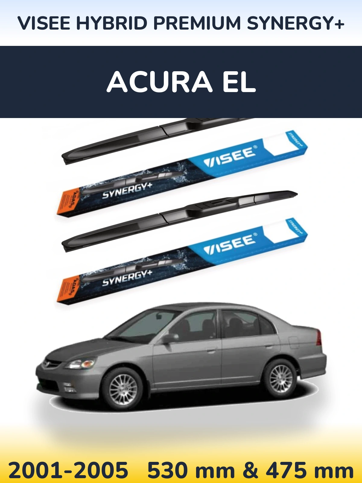 Front wiper blade set VISEE HYBRID PREMIUM SYNERGY+ 530 & 475 mm for Acura EL 2001-2005