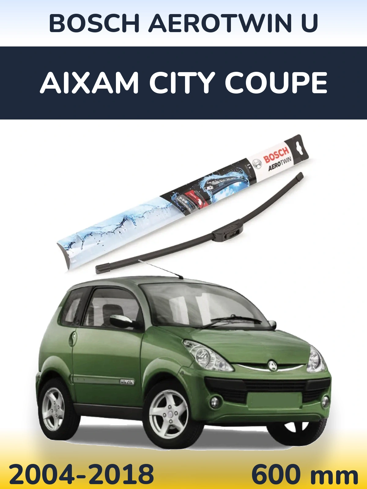 Передний дворник BOSCH AeroTwin U 600 мм для Aixam City Coupe 2004-2018