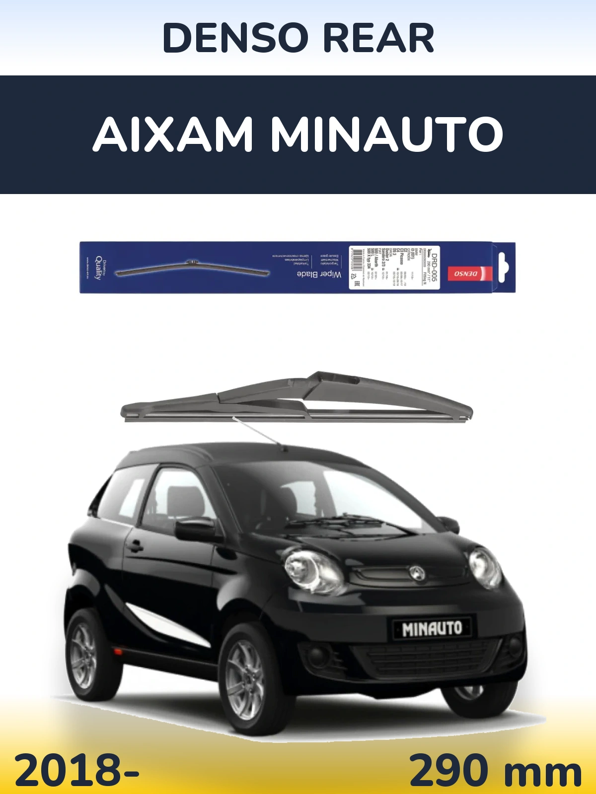 Rear wiper blade Denso Rear 290 mm for Aixam Minauto 2018-2026