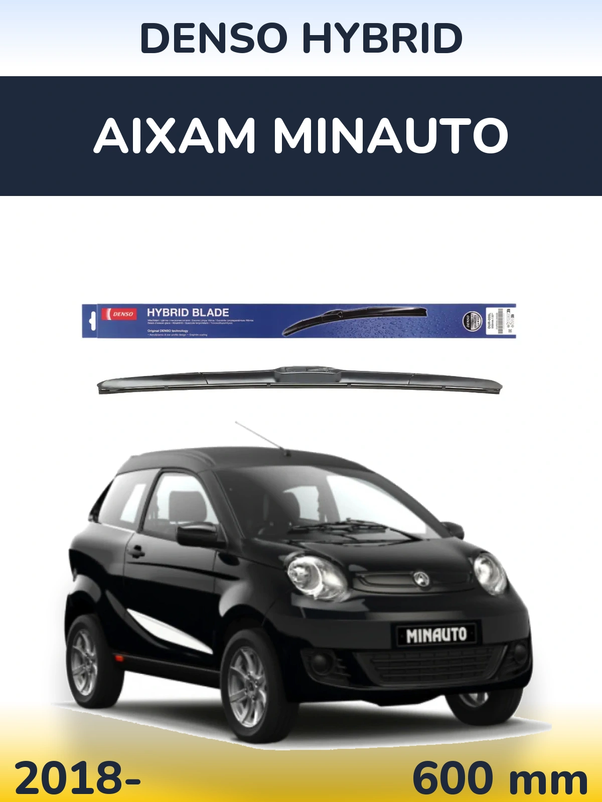 Front wiper blade Denso Hybrid 600 mm for Aixam Minauto 2018-2026