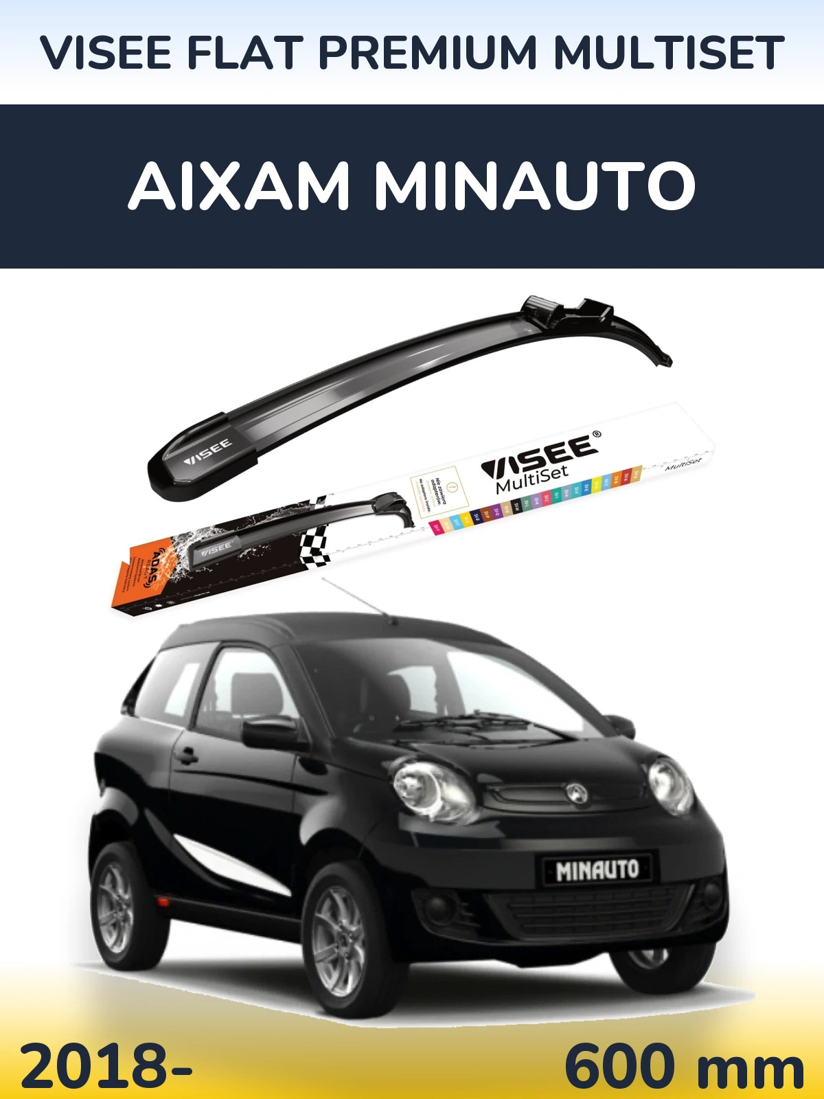 Front wiper blade VISEE FLAT PREMIUM MultiSet 600 mm for Aixam Minauto 2018-2026