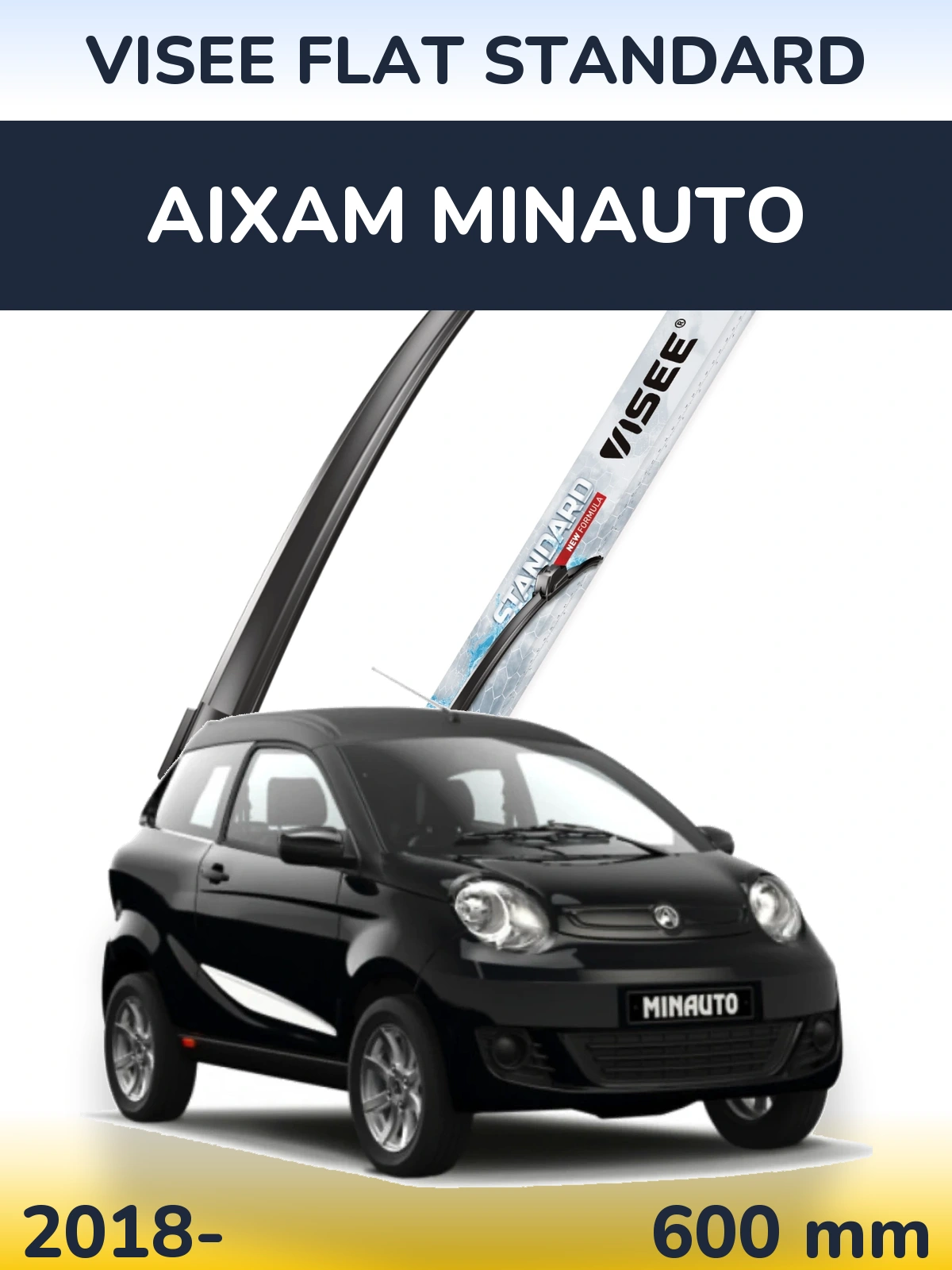 Front wiper blade VISEE FLAT STANDARD 600 mm for Aixam Minauto 2018-2026
