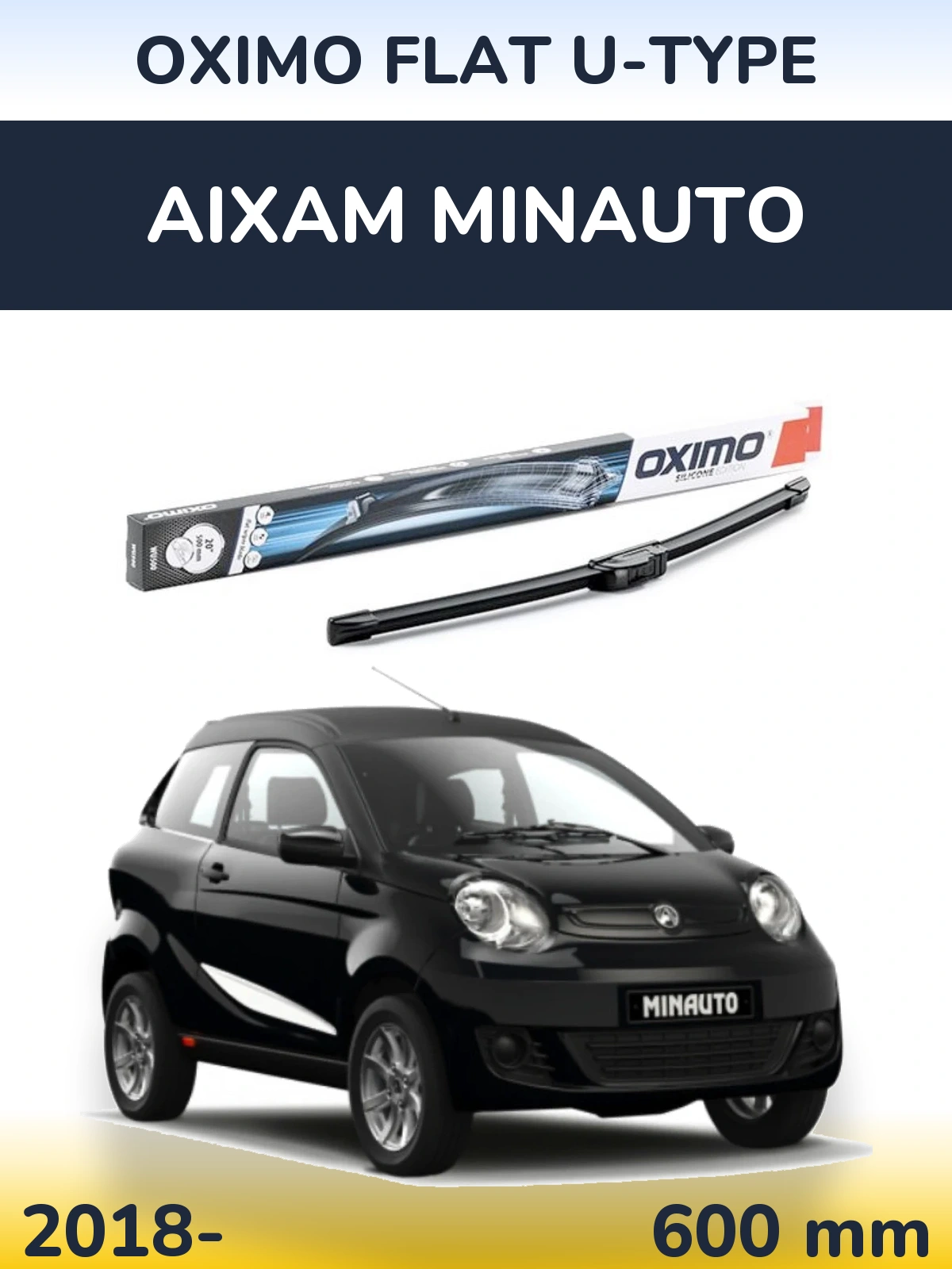 Front wiper blade Oximo Flat U-type 600 mm for Aixam Minauto 2018-2026
