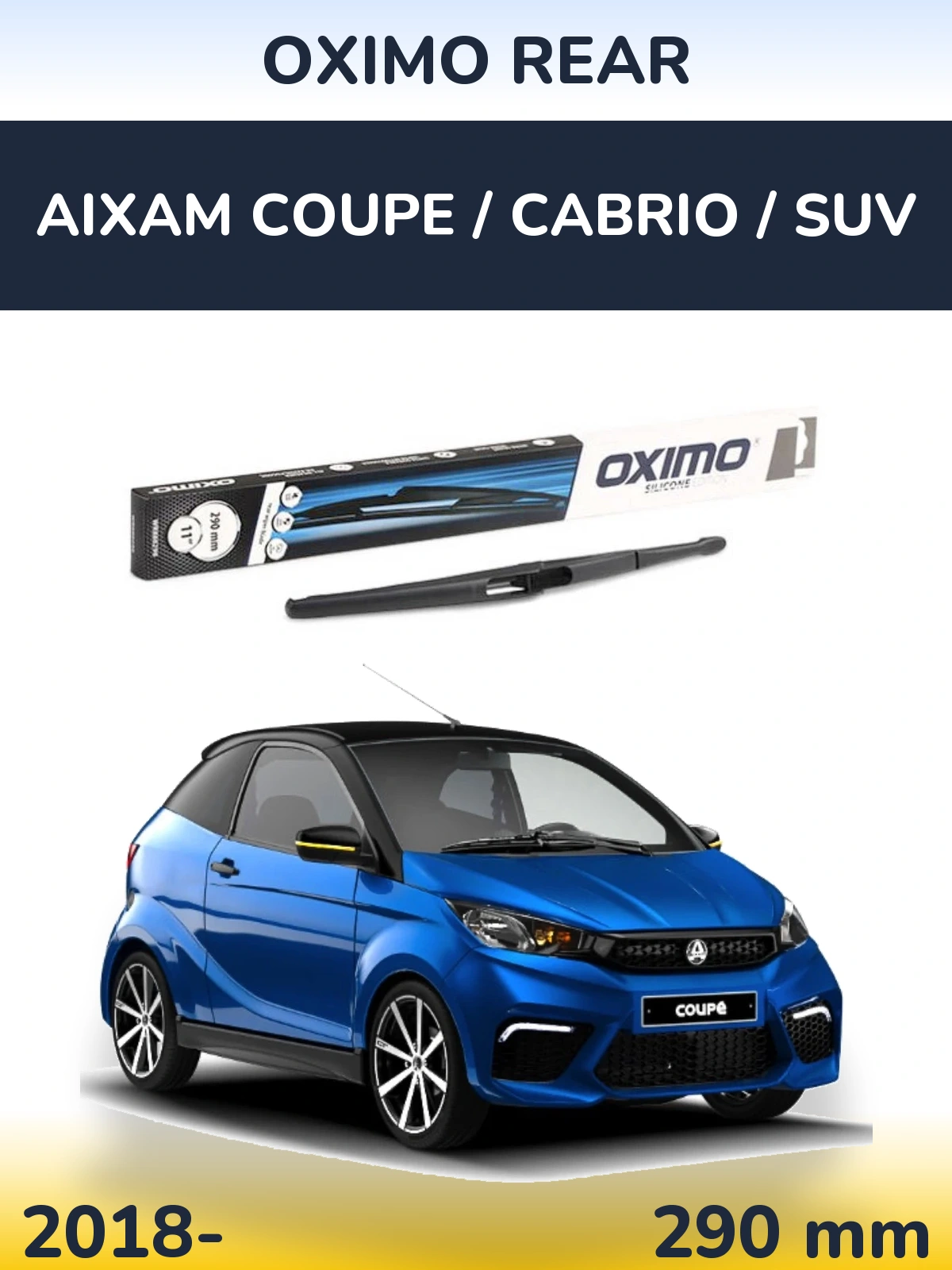 Rear wiper blade Oximo Rear 290 mm for Aixam Coupe / Cabrio / SUV 2018-2026