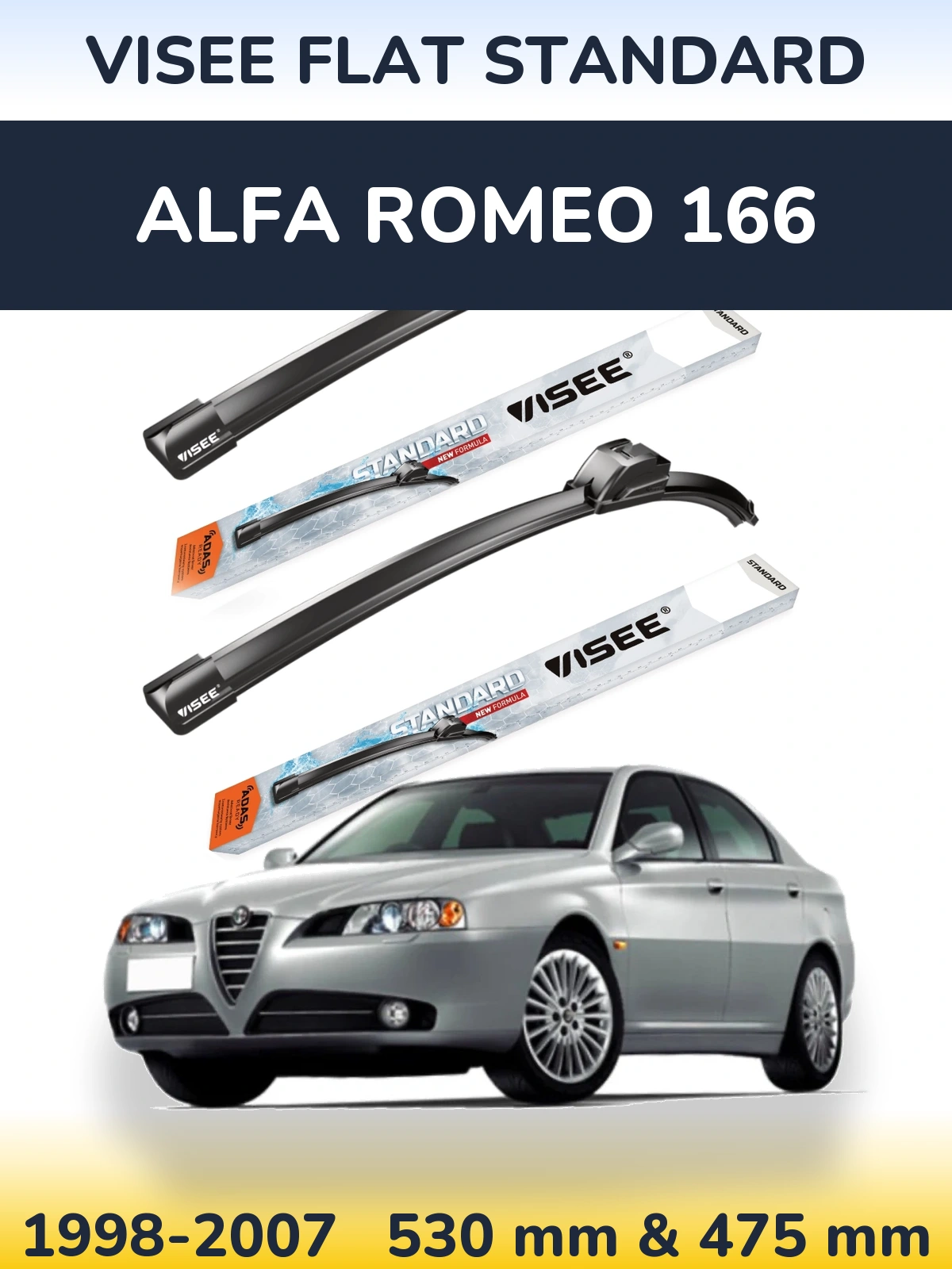 Front wiper blade set VISEE FLAT STANDARD 530 & 475 mm for Alfa Romeo 166 1998-2007