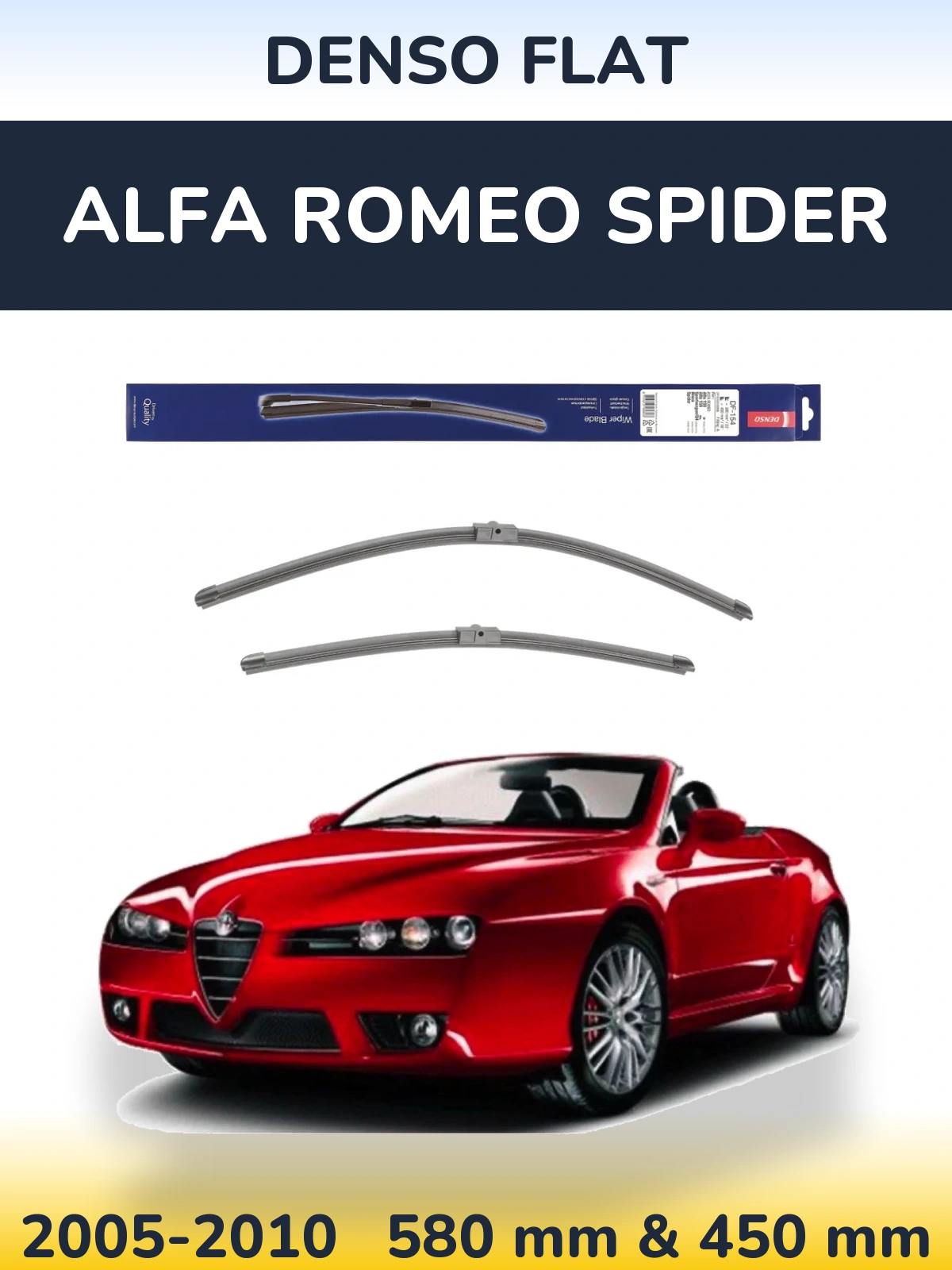 Комплект передніх щіток Denso Flat 580 & 450 мм для Alfa Romeo Spider 2005-2010