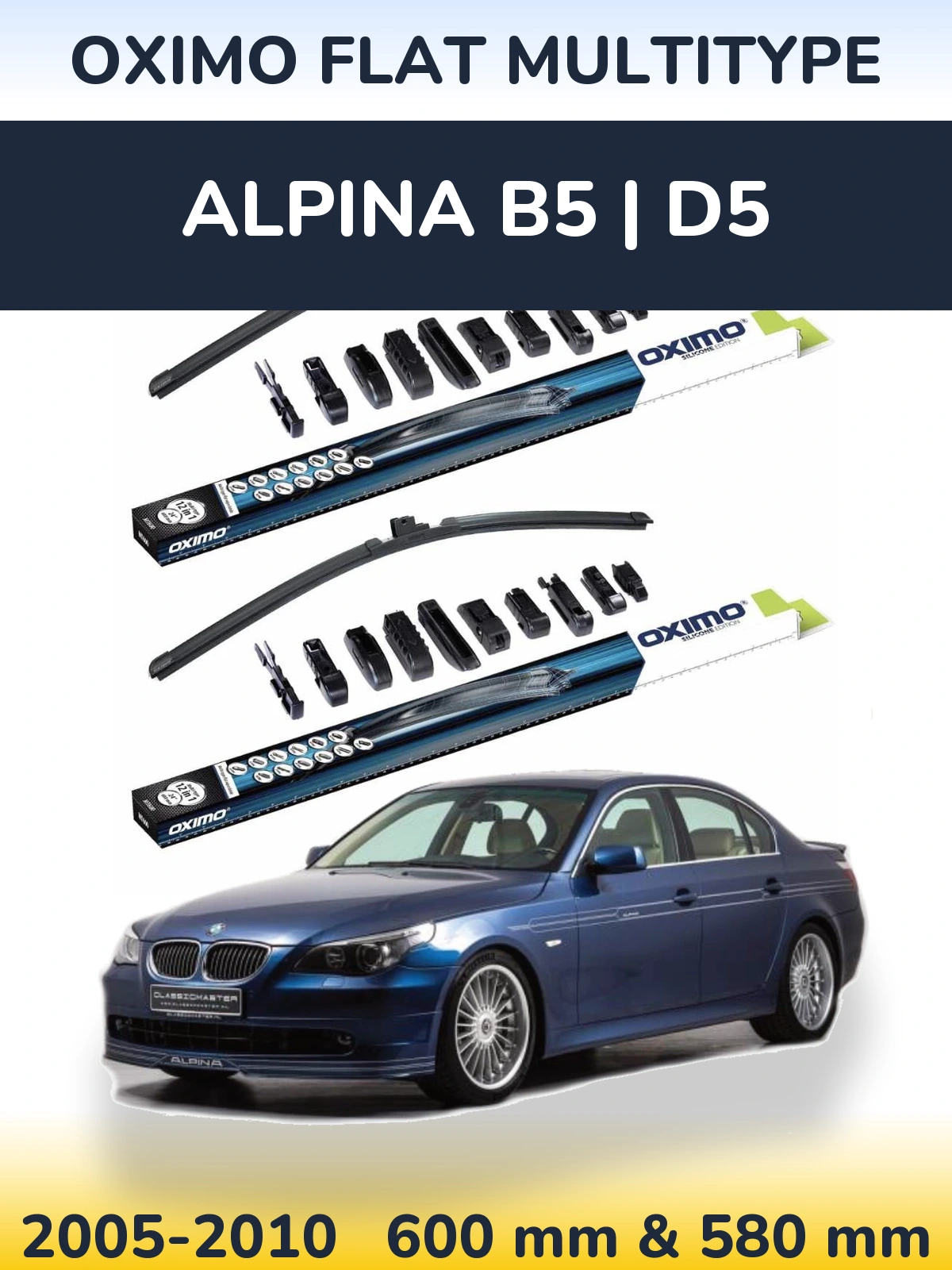 Front wiper blade set Oximo Flat MultiTipoe 600 & 580 mm for Alpina B5 | D5 2005-2010