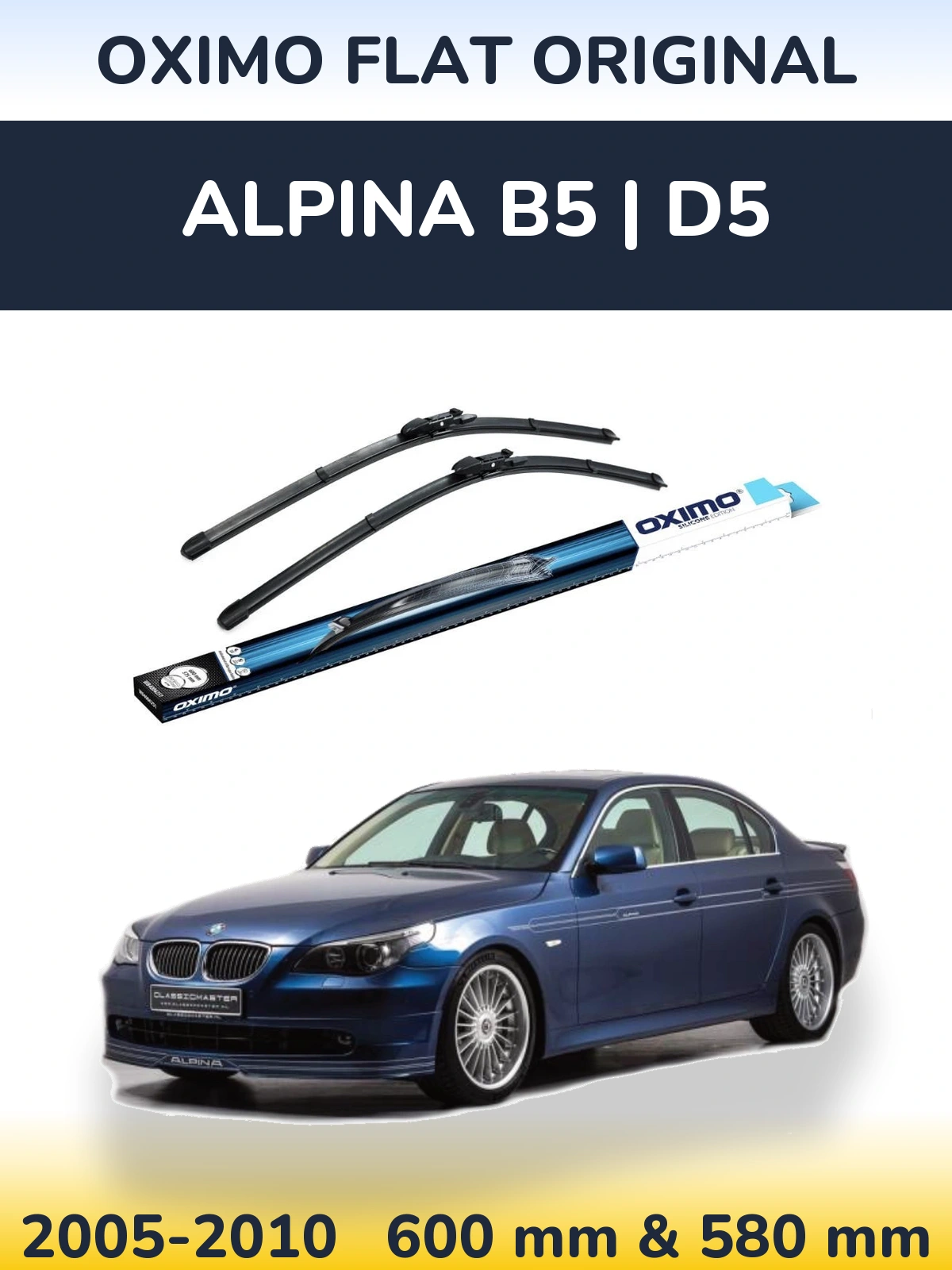 Front wiper blade set Oximo Flat Original 600 & 580 mm for Alpina B5 | D5 2005-2010