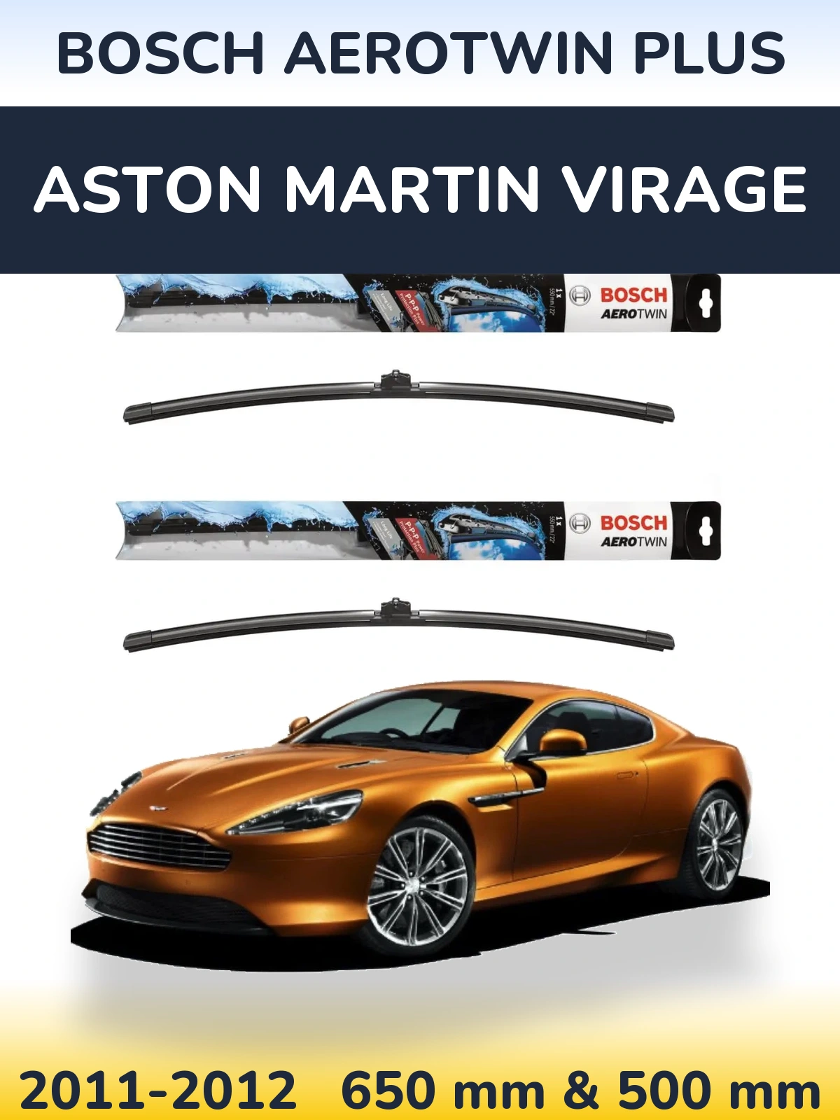 Комплект передних дворников BOSCH AeroTwin Plus 650 & 500 мм для Aston Martin Virage 2011-2012
