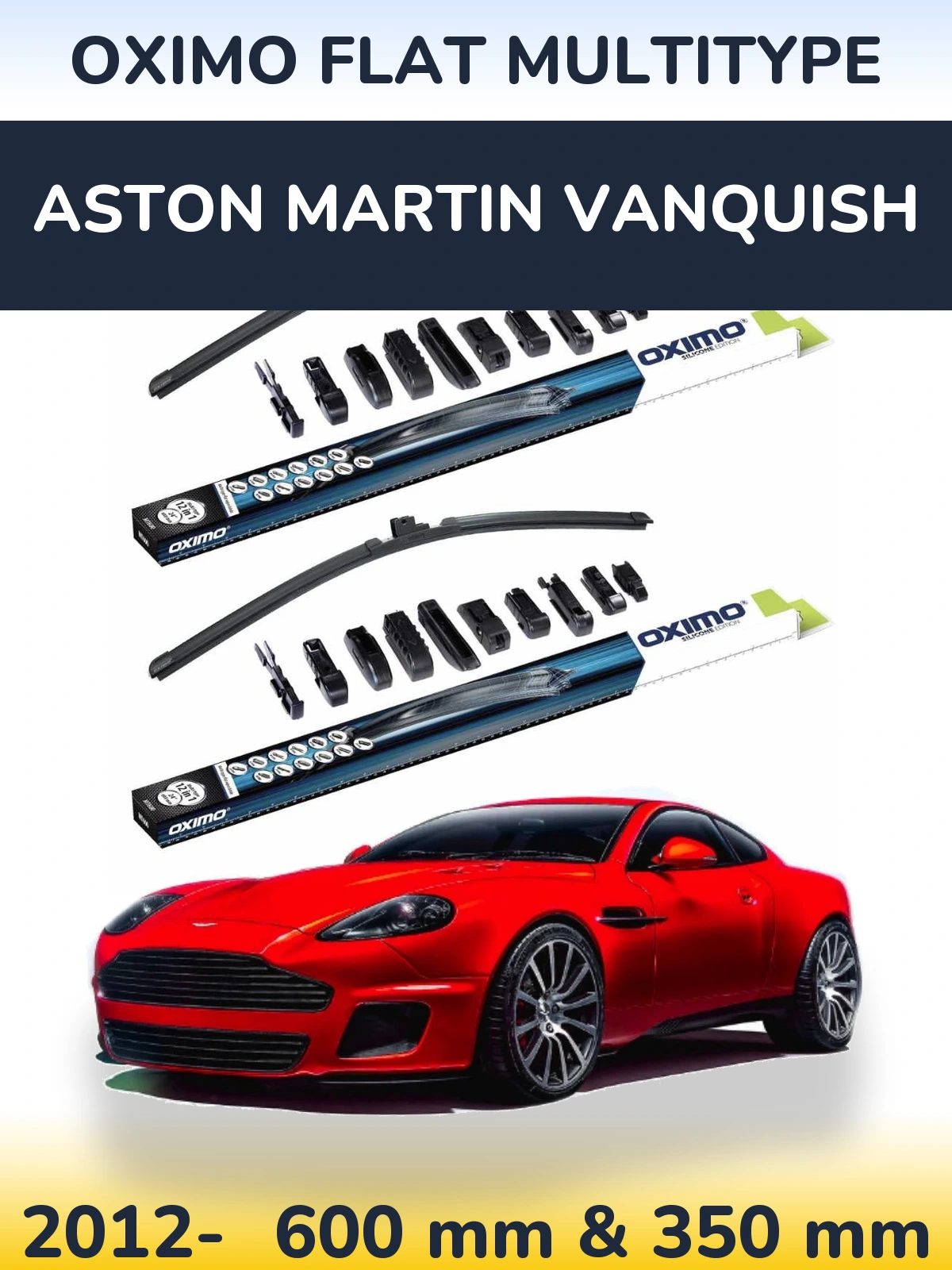 Front wiper blade set Oximo Flat MultiTipoe 600 & 350 mm for Aston Martin Vanquish 2012-2026