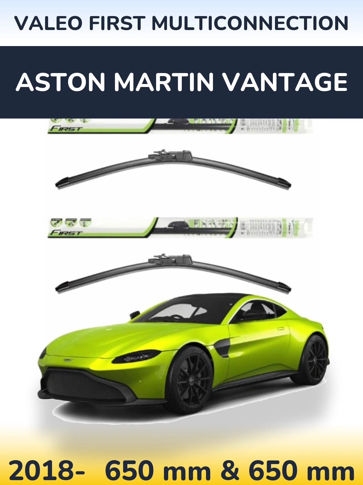 Front wiper blade set Valeo First MultiConnection 650 & 650 mm for Aston Martin Vantage 2018-2026