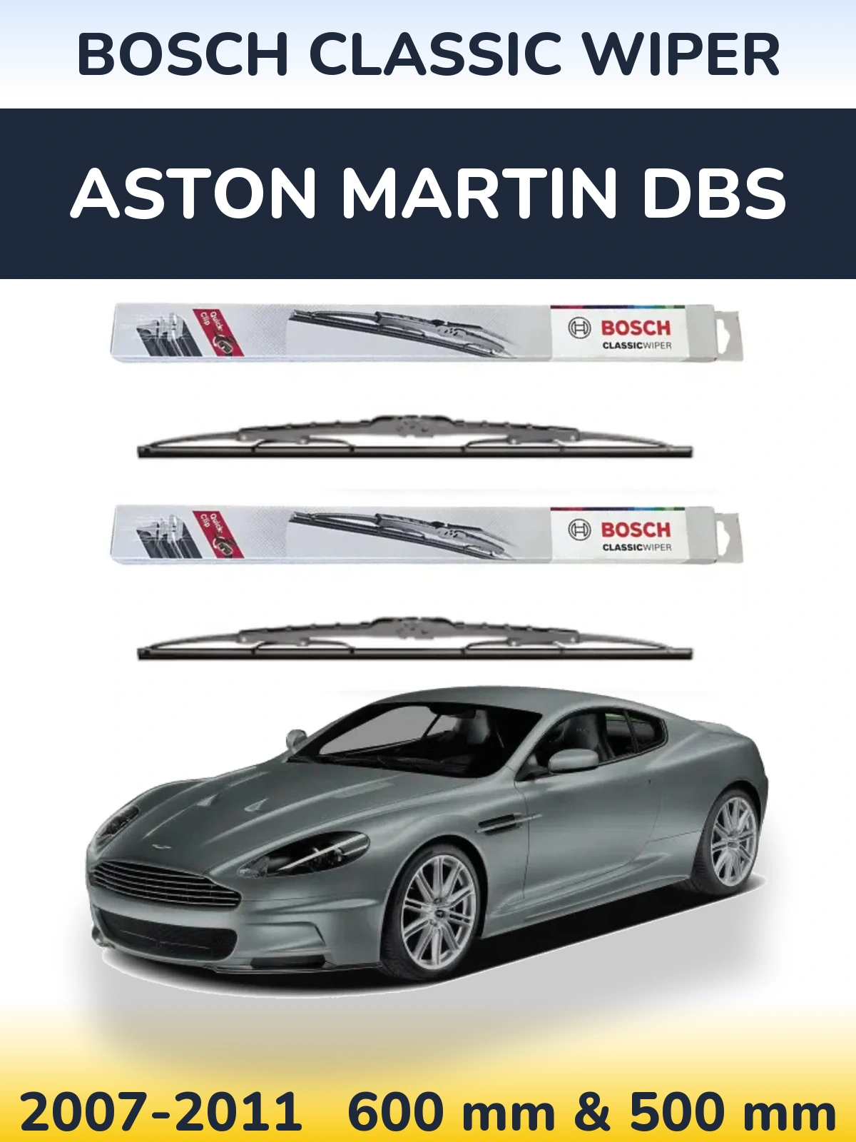 Front wiper blade set BOSCH Classic Wiper 600 & 500 mm for Aston Martin DBS 2007-2011