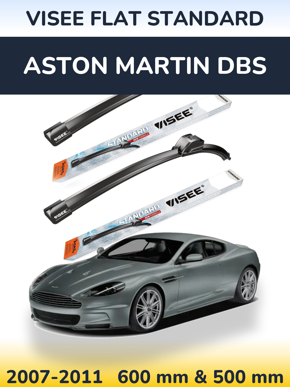 Front wiper blade set VISEE FLAT STANDARD 600 & 500 mm for Aston Martin DBS 2007-2011