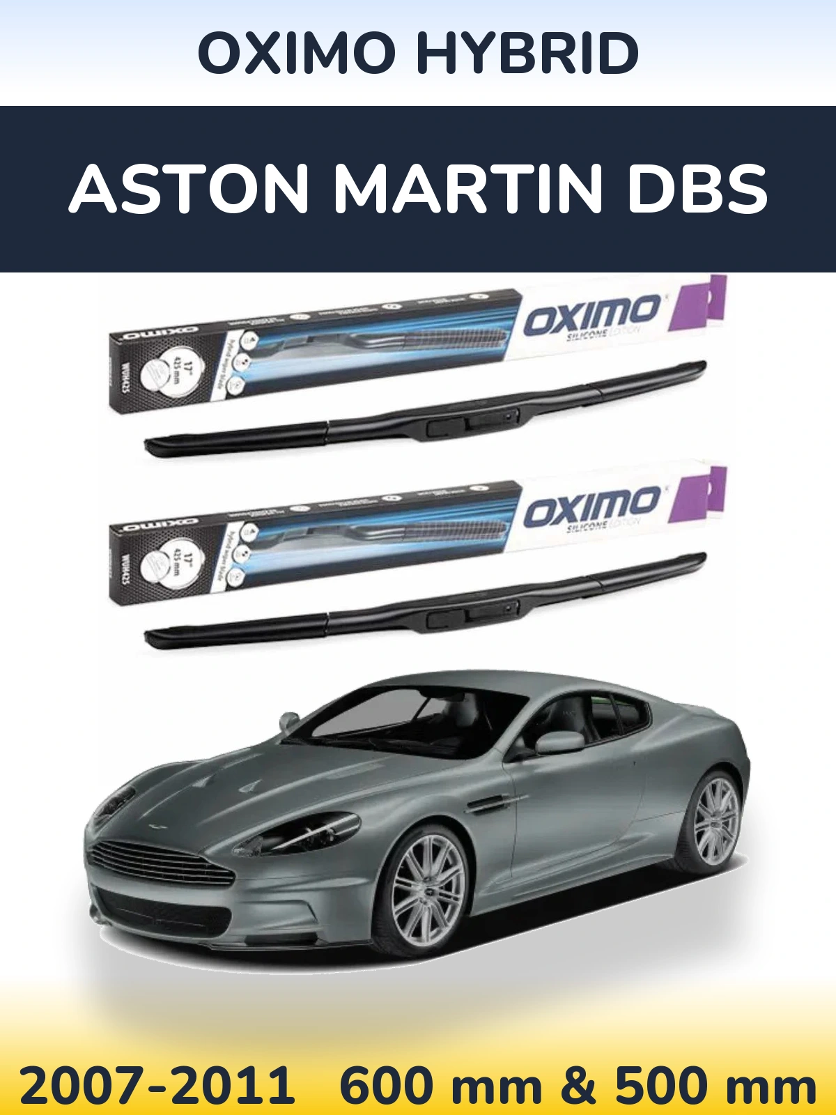 Front wiper blade set Oximo Hybrid 600 & 500 mm for Aston Martin DBS 2007-2011