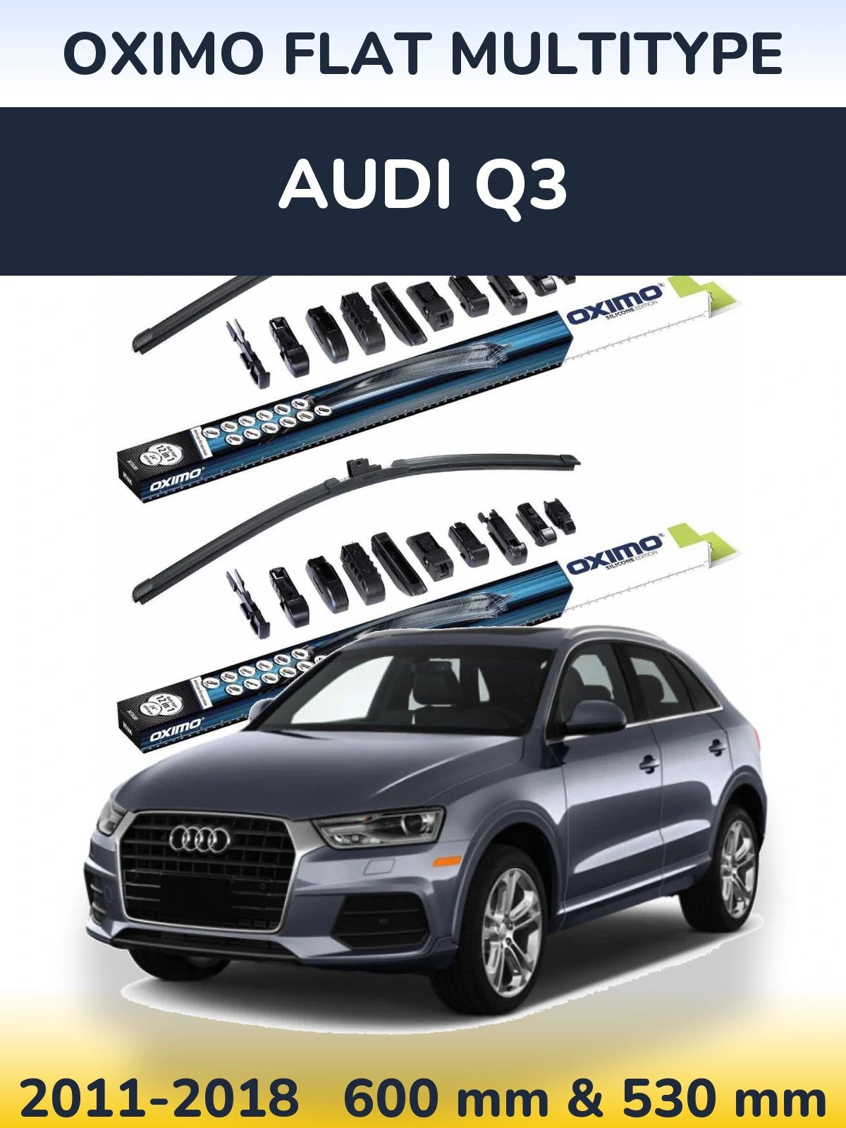 Front wiper blade set Oximo Flat MultiTipoe 600 & 530 mm for Audi Q3 2011-2018