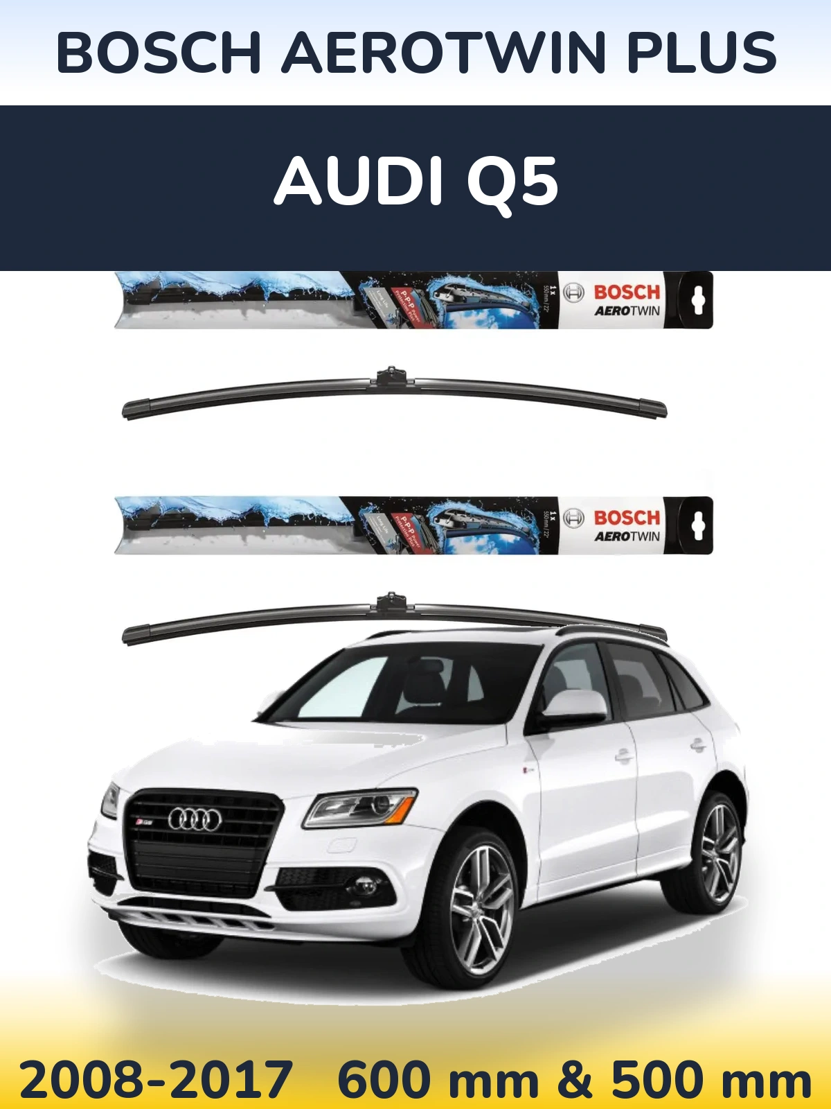 Комплект передніх щіток BOSCH AeroTwin Plus 600 & 500 мм для Audi Q5 2008-2017