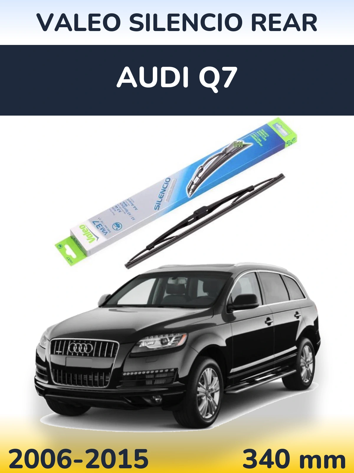 Rear wiper blade Valeo Silencio Rear 340 mm for Audi Q7 2006-2015