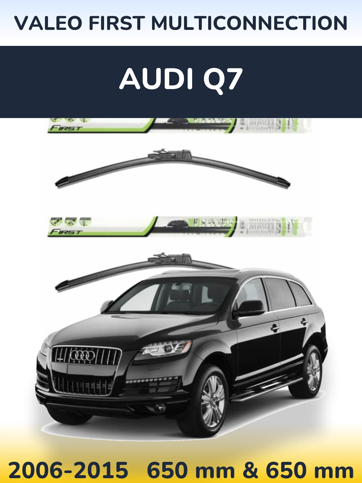 Комплект передніх щіток Valeo First MultiConnection 650 & 650 мм для Audi Q7 2006-2015