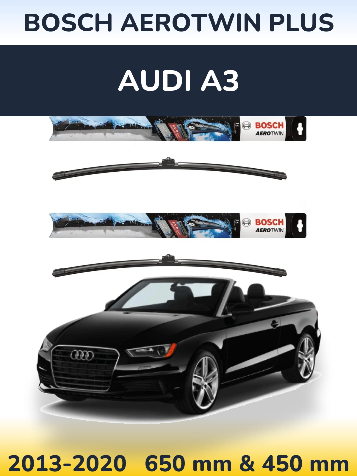 Front wiper blade set BOSCH AeroTwin Plus 650 & 450 mm for Audi A3 2013-2020