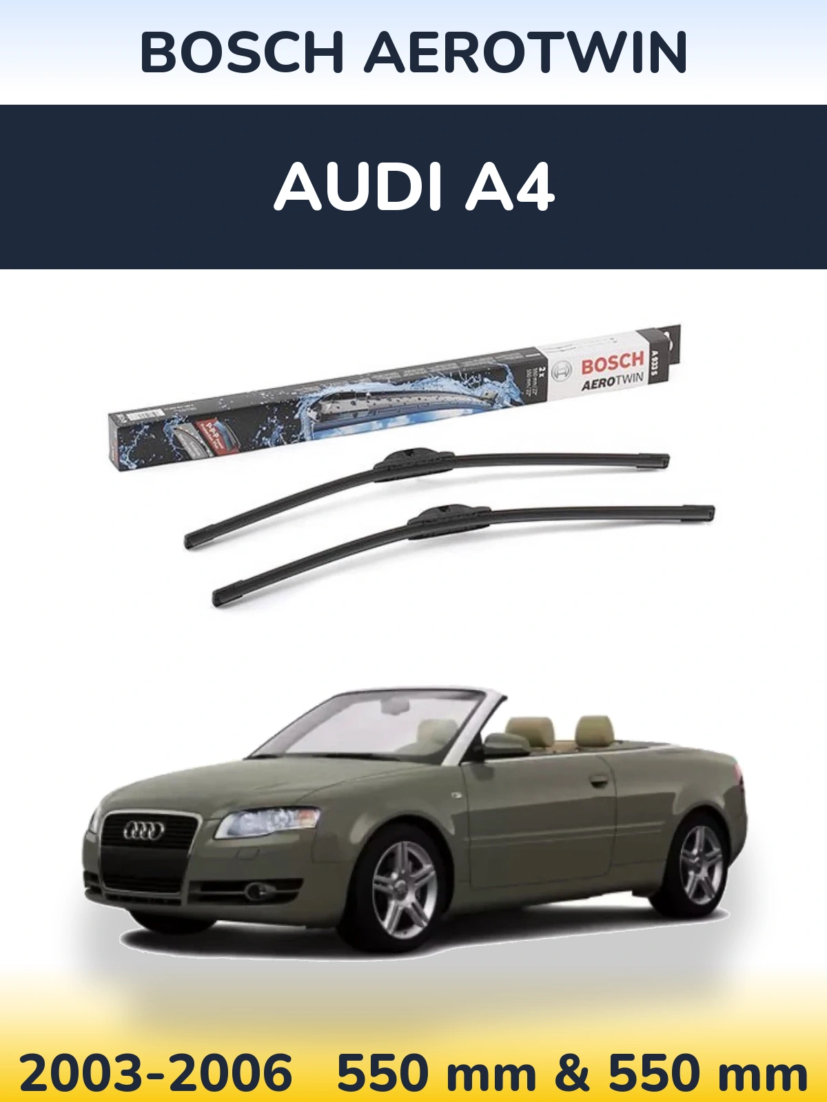 Front wiper blade set BOSCH AeroTwin 550 & 550 mm for Audi A4 2003-2006