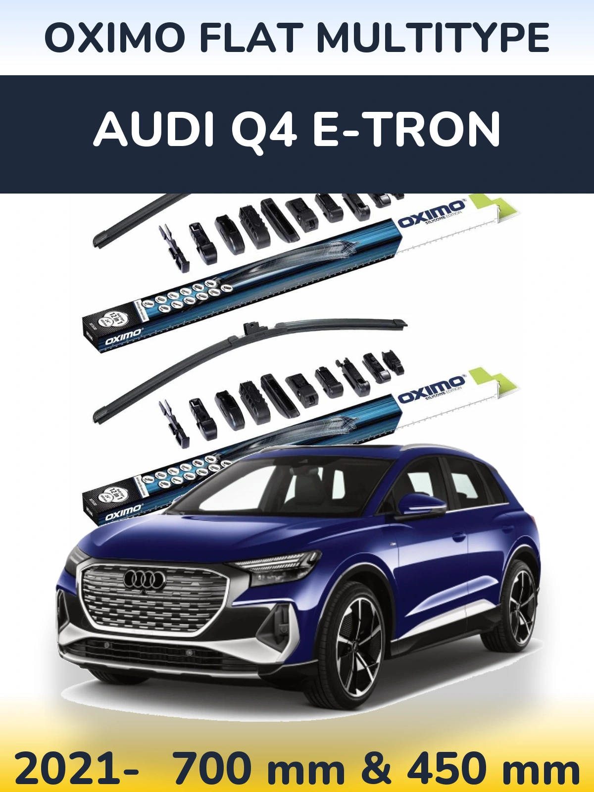 Комплект передніх щіток Oximo Flat MultiТипe 700 & 450 мм для Audi Q4 e-tron 2021-2026